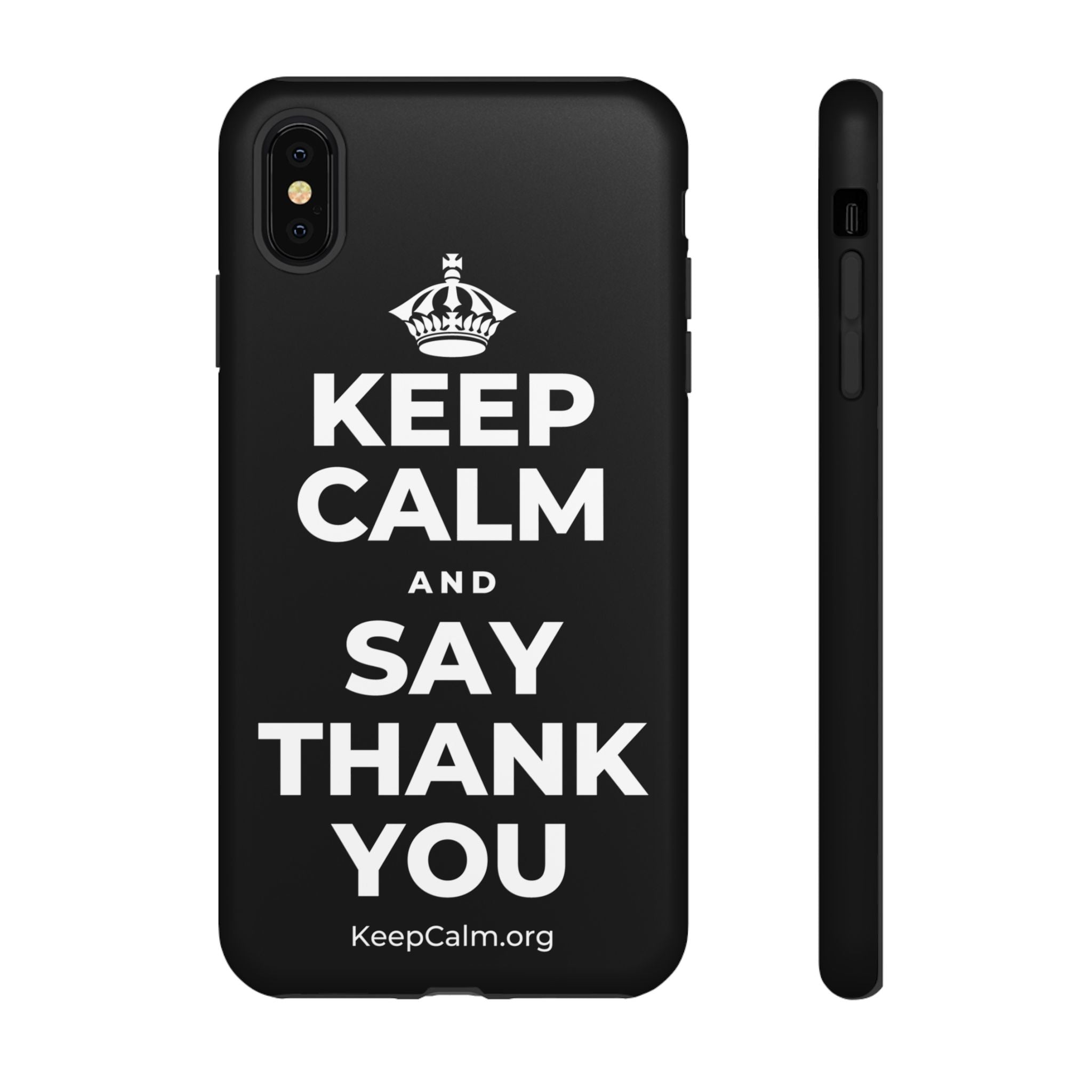 KEEP CALM AND SAY THANK YOU Phone Case