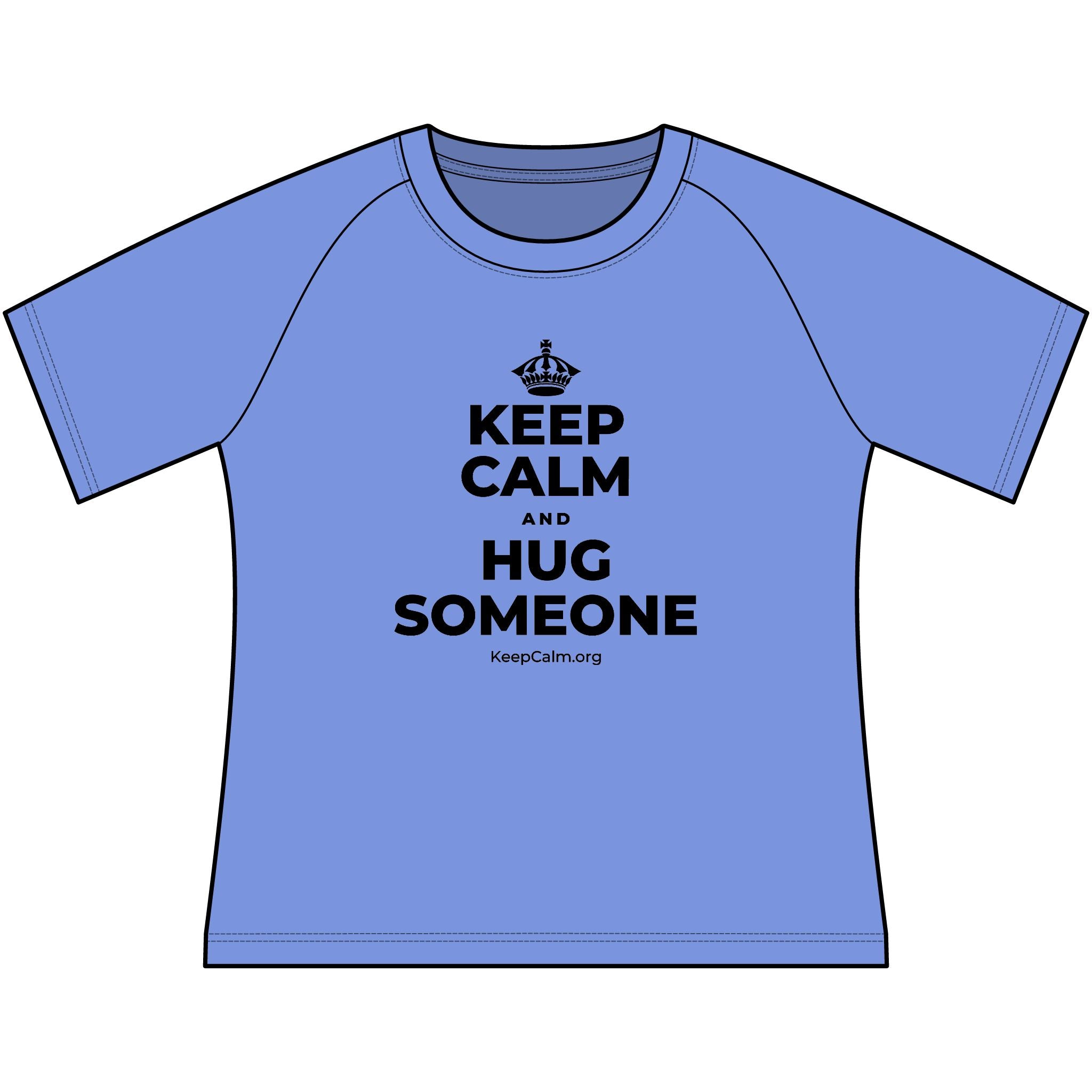 KEEP CALM AND HUG SOMEONE Women's Raglan Tee