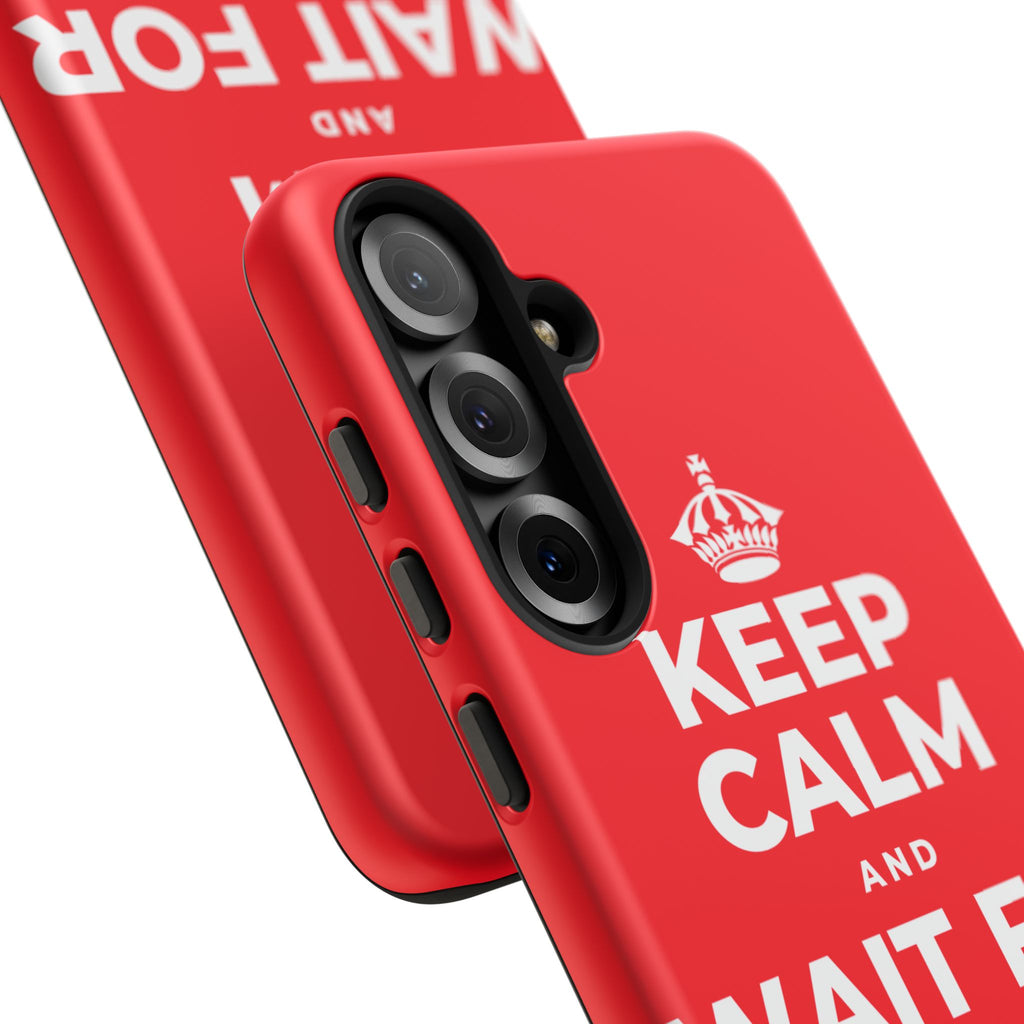 KEEP CALM AND WAIT FOR THE RAINBOW Phone Case