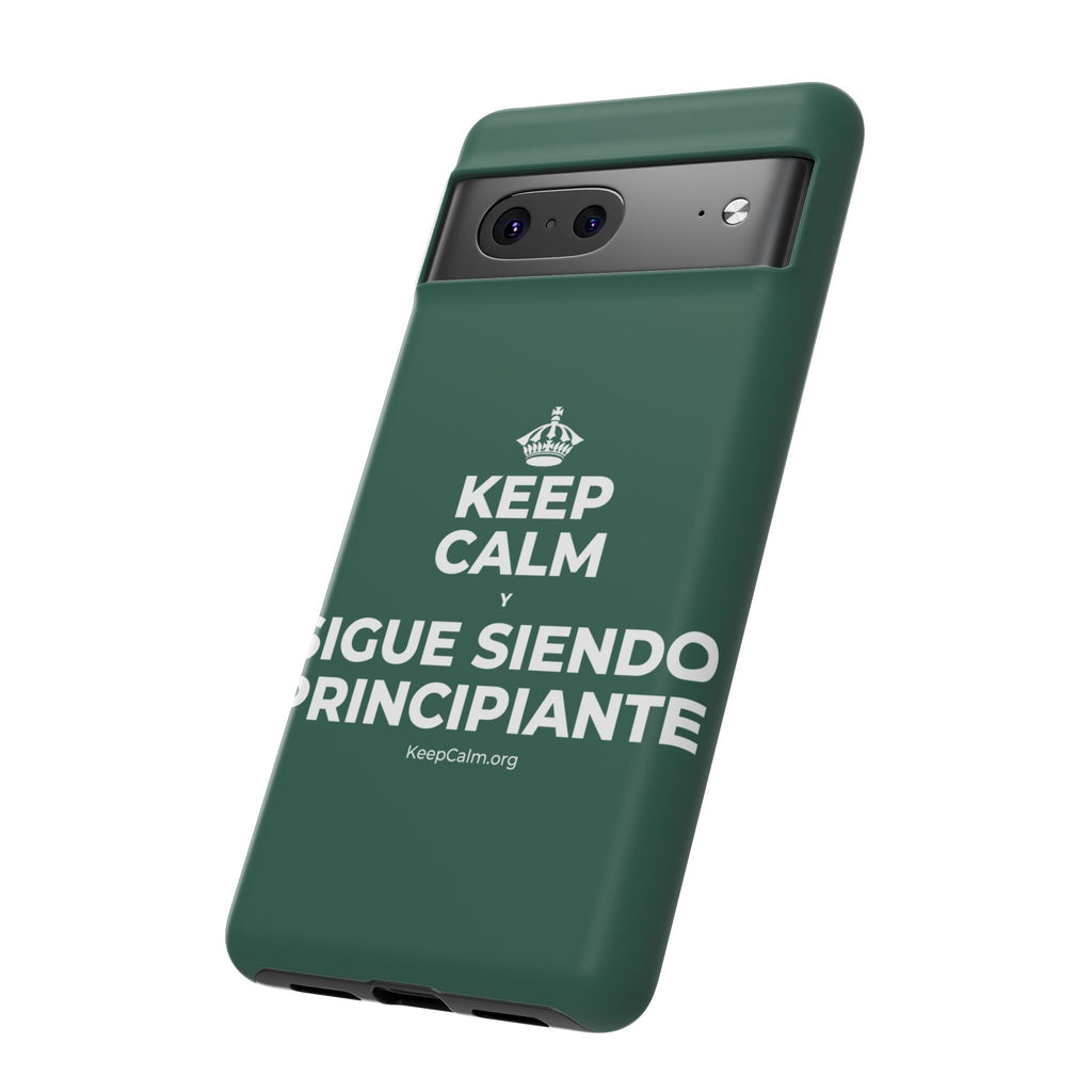 KEEP CALM Y SIGUE SIENDO PRINCIPIANTE Phone Case