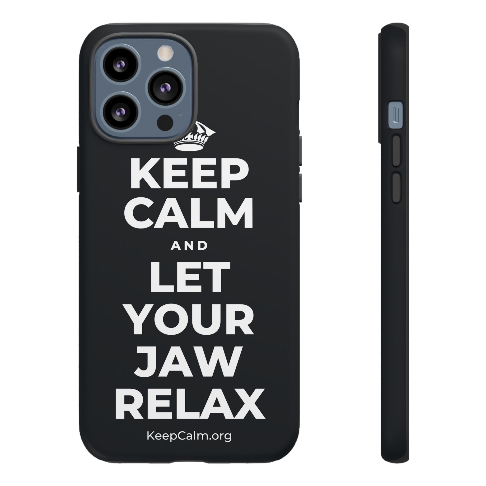 KEEP CALM AND LET YOUR JAW RELAX Phone Case (Dark)