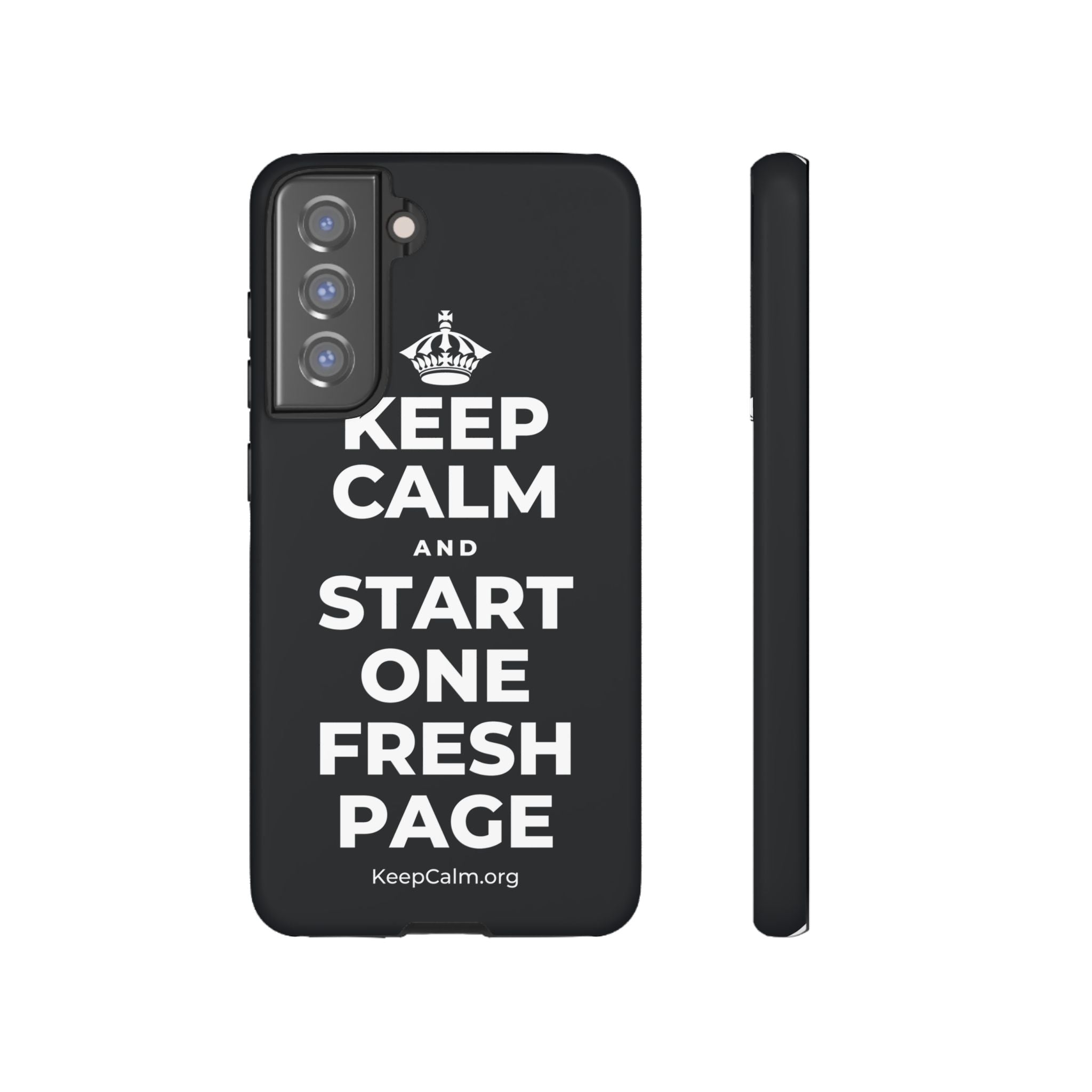 KEEP CALM AND START ONE FRESH PAGE Phone Case (Dark)