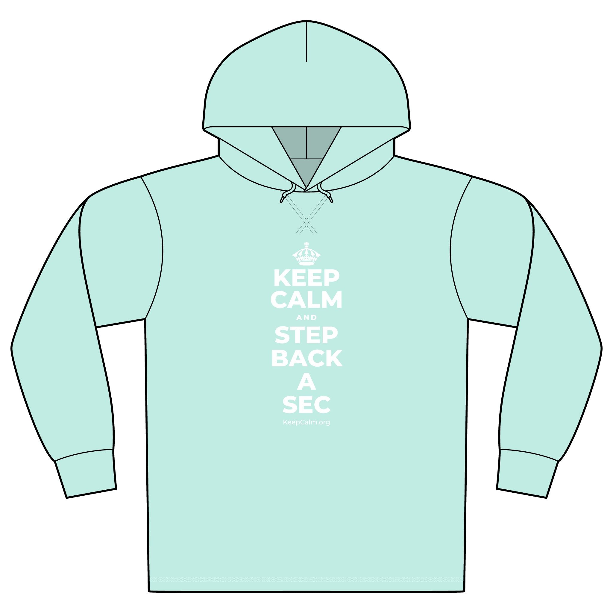 KEEP CALM AND STEP BACK A SEC Organic Hoodie Tee