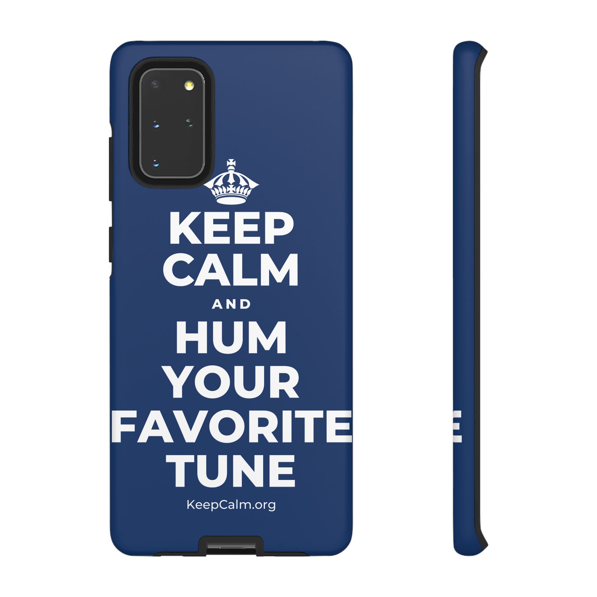 KEEP CALM AND HUM YOUR FAVORITE TUNE Phone Case