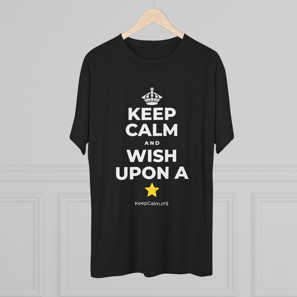 KEEP CALM AND WISH UPON A ⭐ Tri-Blend Tee