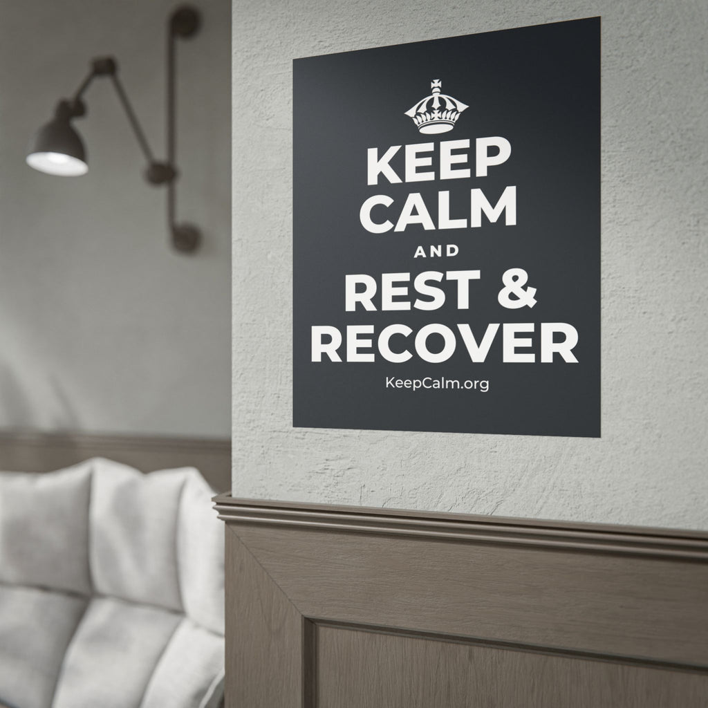 KEEP CALM AND REST & RECOVER Poster (Dark)