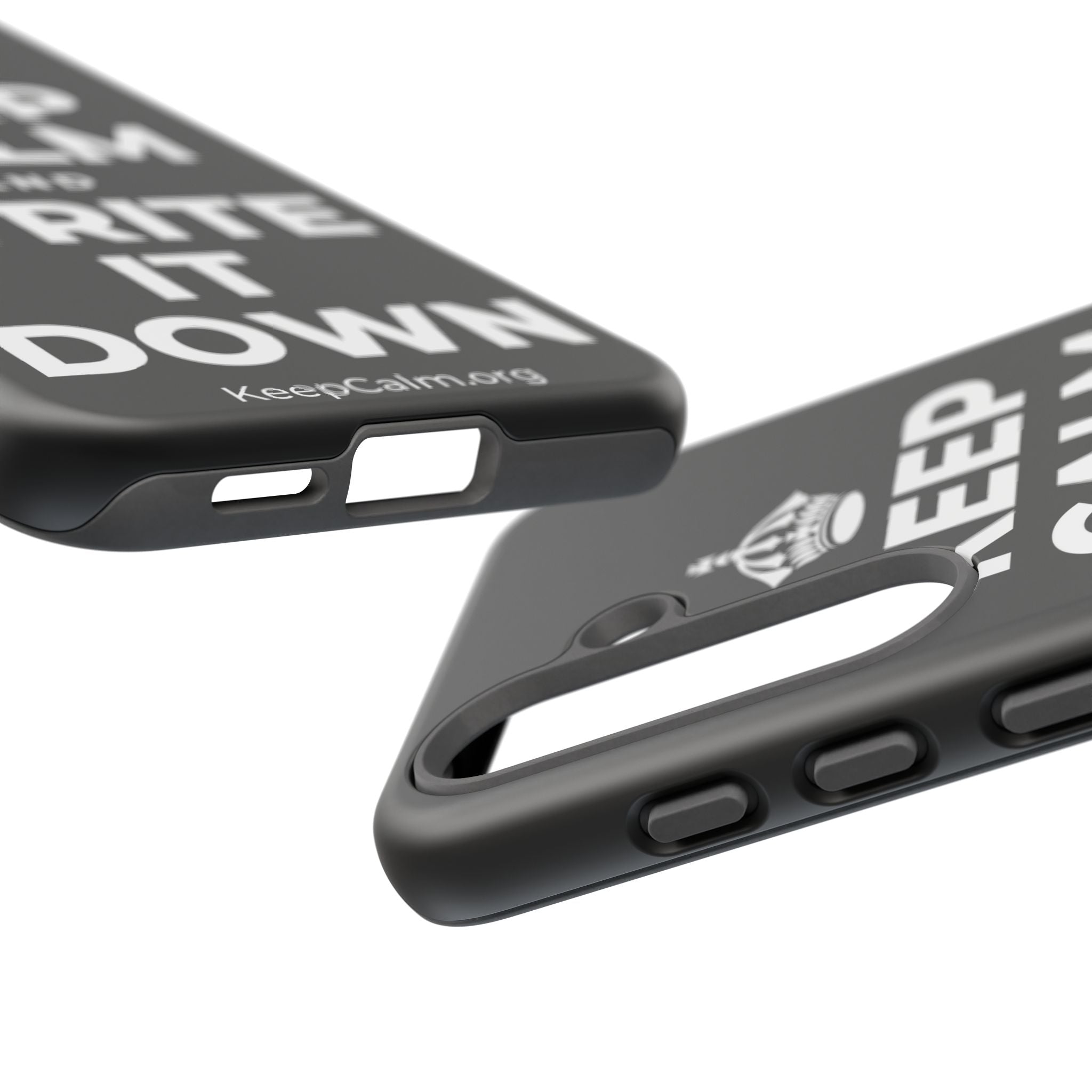 KEEP CALM AND WRITE IT DOWN Phone Case