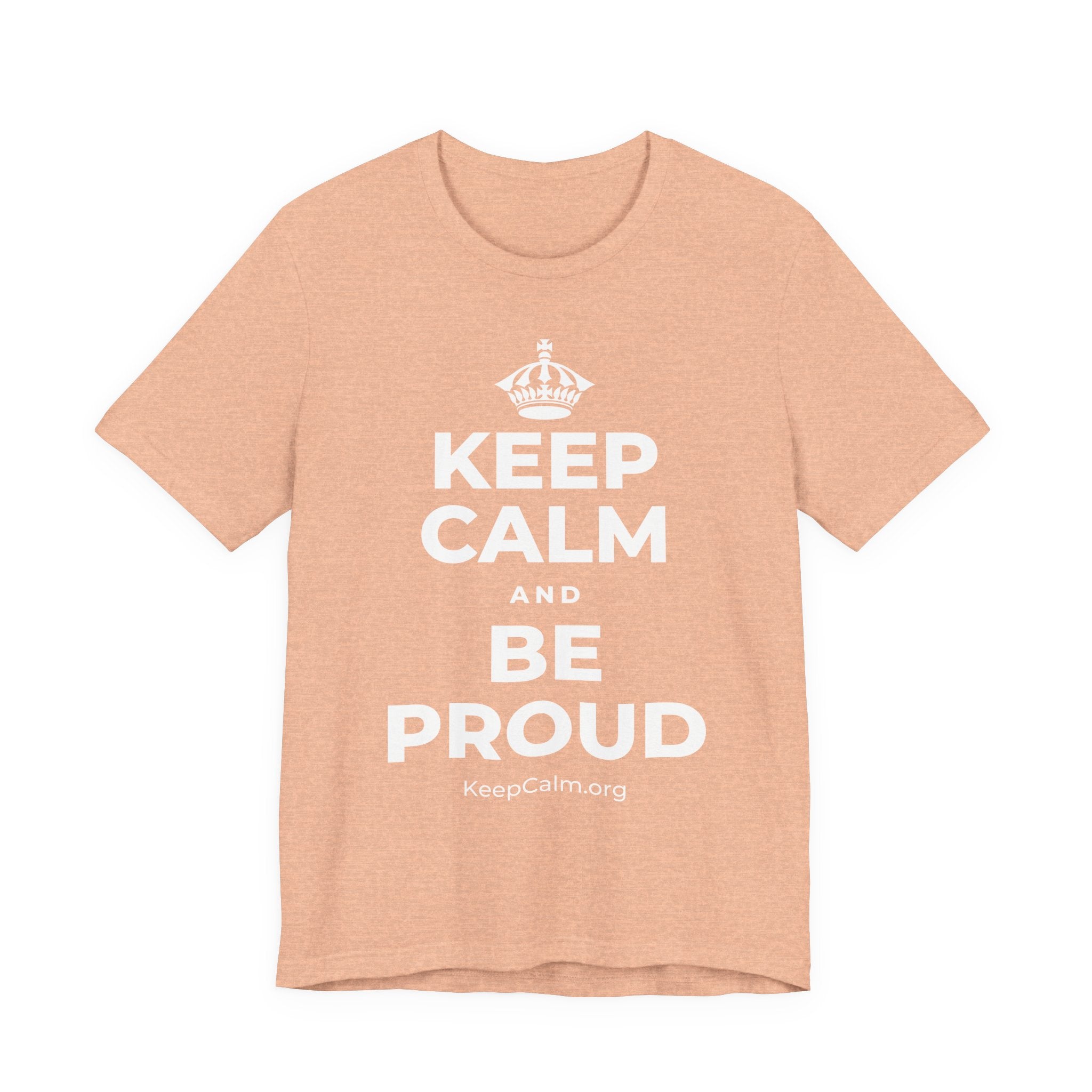 KEEP CALM AND BE PROUD T-Shirt (Soft Cream–Heather Mauve)