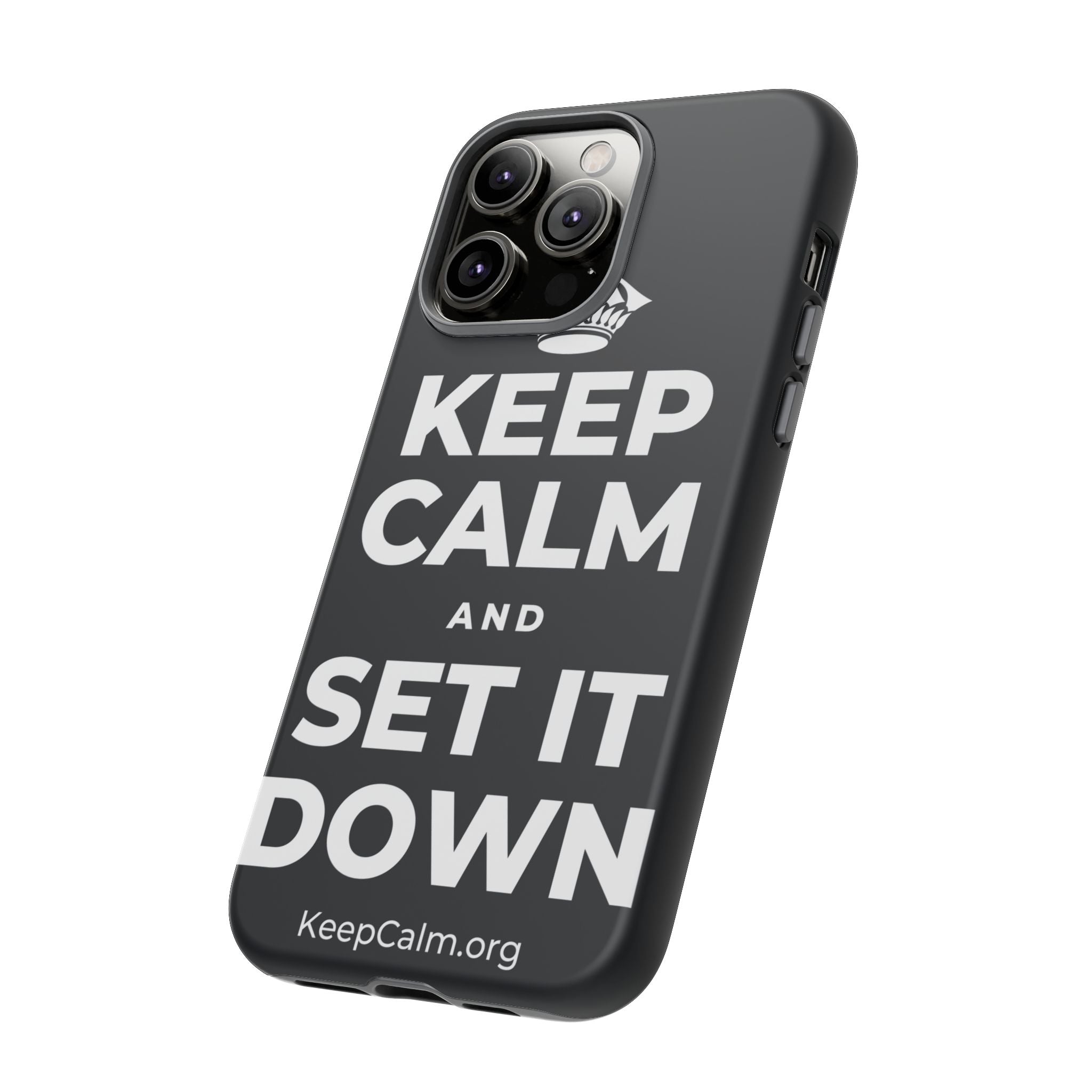 KEEP CALM AND SET IT DOWN Phone Case (Dark)