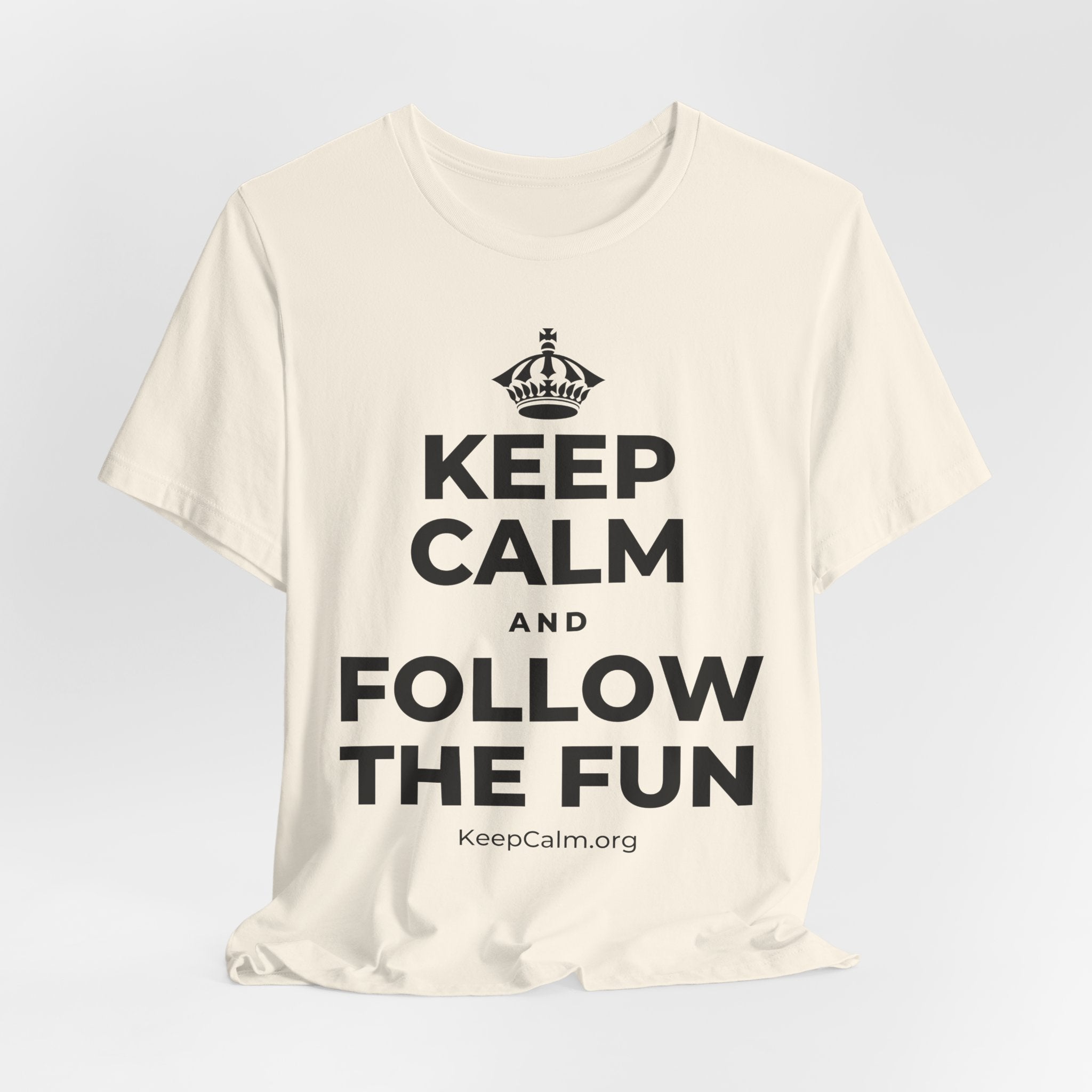KEEP CALM AND FOLLOW THE FUN T-Shirt (White–Asphalt)