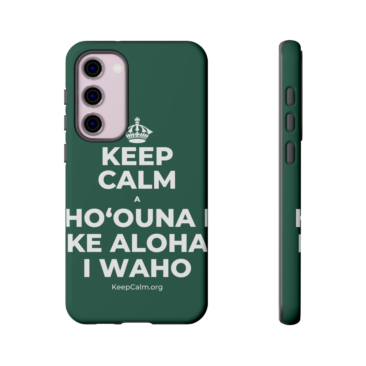 KEEP CALM A HOʻOUNA I KE ALOHA I WAHO Phone Case