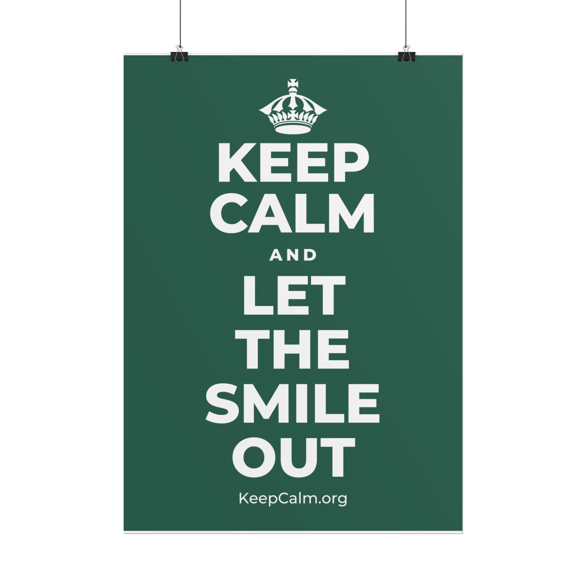 KEEP CALM AND LET THE SMILE OUT Poster