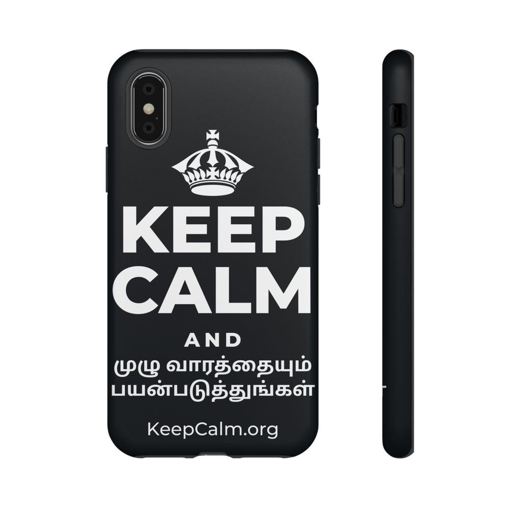 KEEP CALM AND முழு வாரத்தையும் பயன்படுத்துங்கள் Phone Case (Dark)