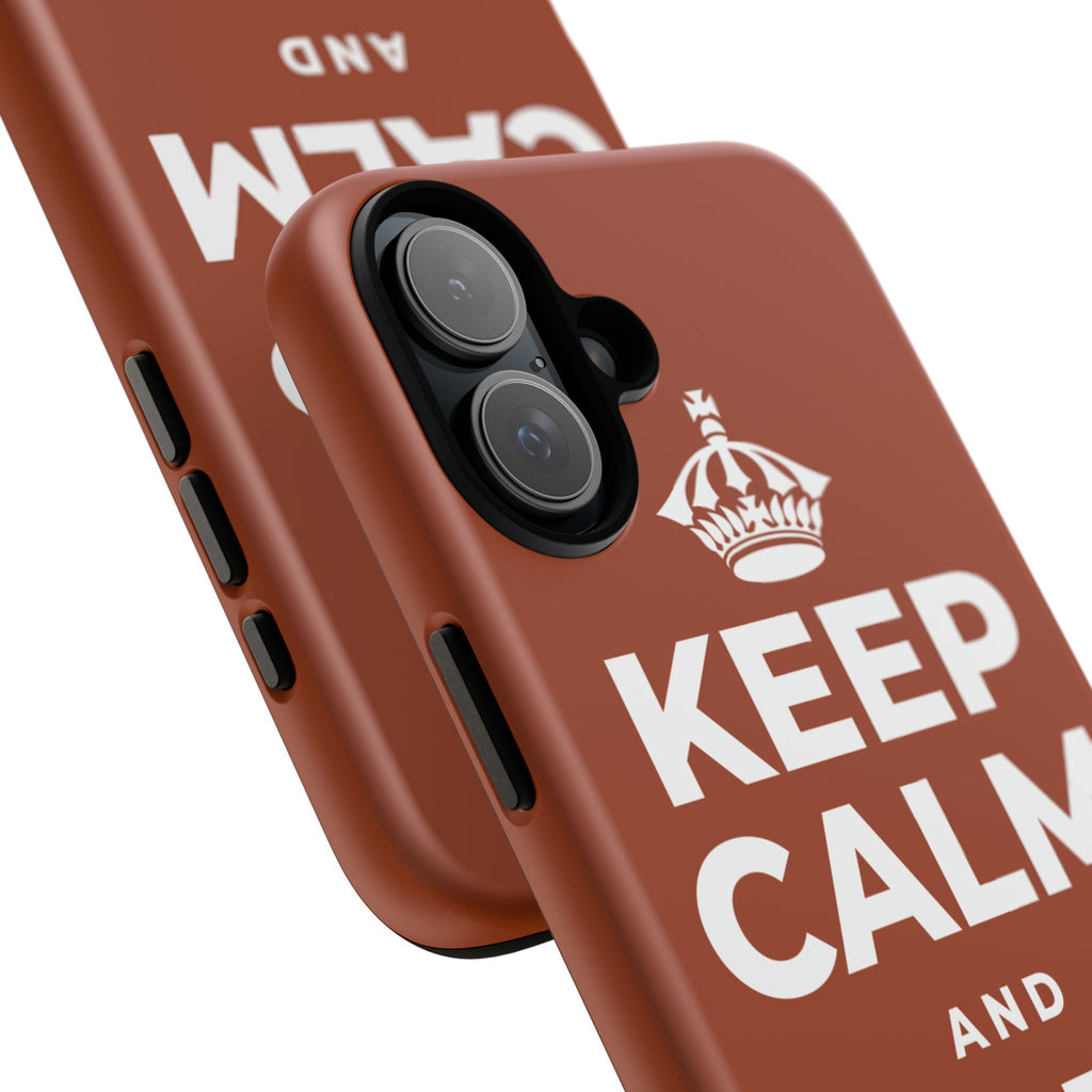 KEEP CALM AND BE PROUD Phone Case