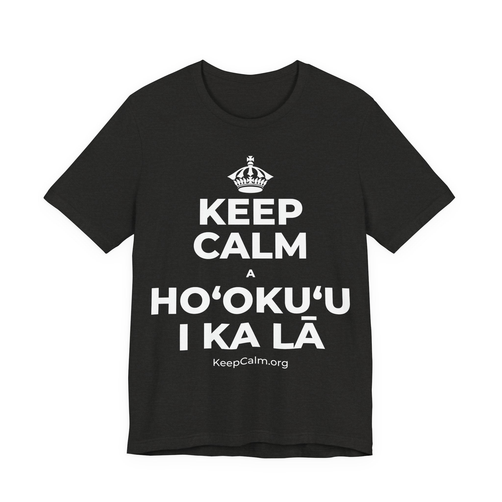 KEEP CALM A HOʻOKUʻU I KA LĀ T-Shirt (Soft Cream–Heather Mauve)