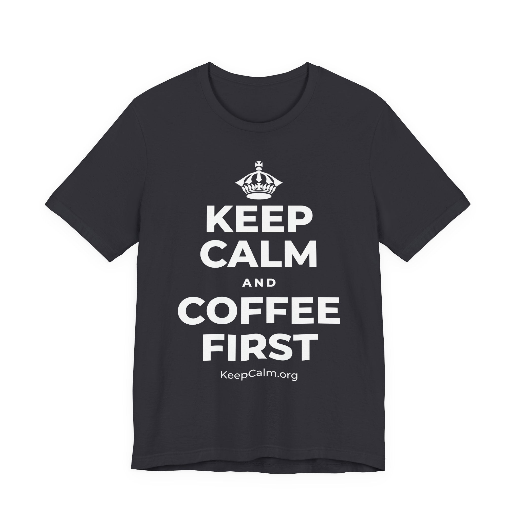 KEEP CALM AND COFFEE FIRST T-Shirt (Baby Blue–Silver)
