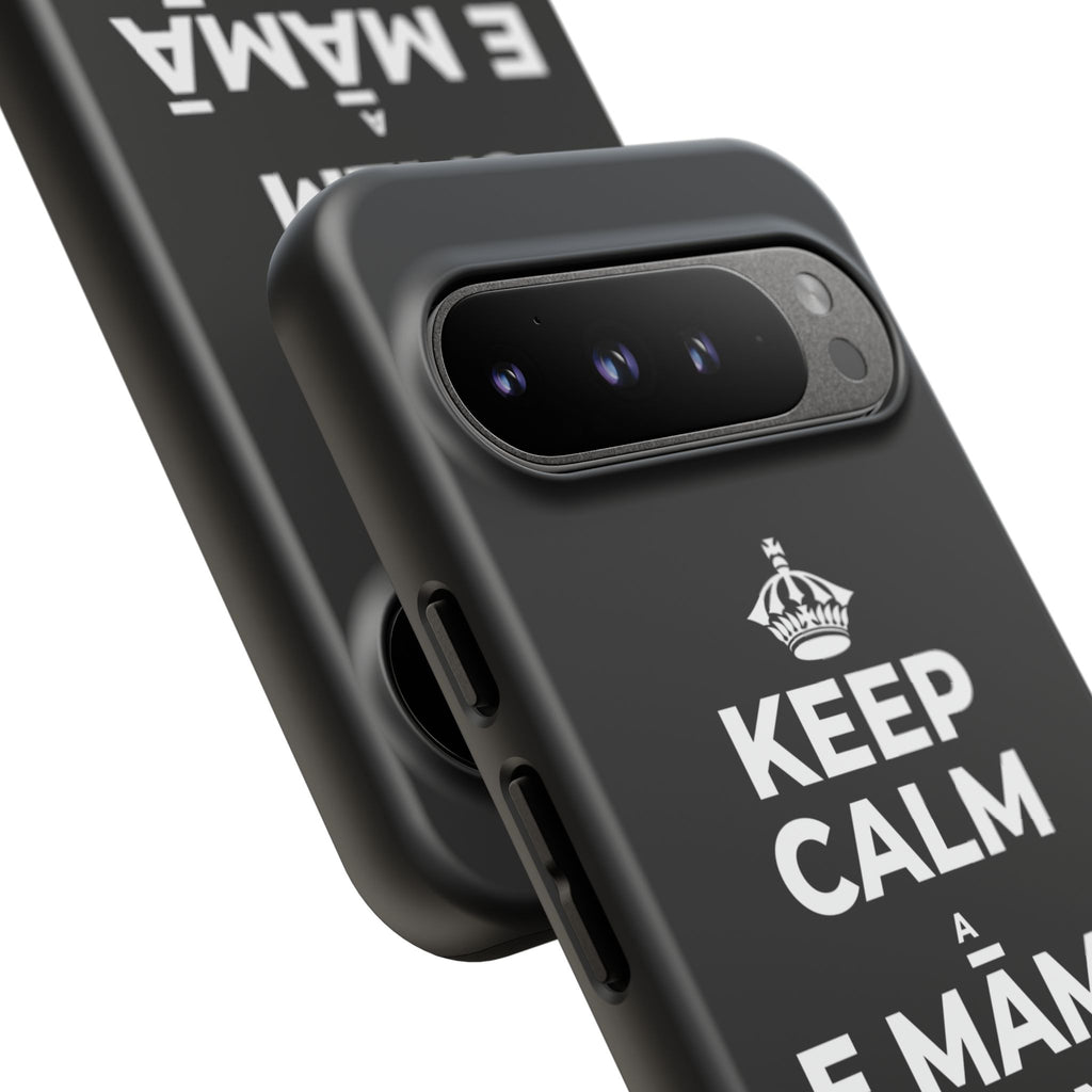 KEEP CALM A E MĀMĀ MA NĀ PAHUHOPU Phone Case