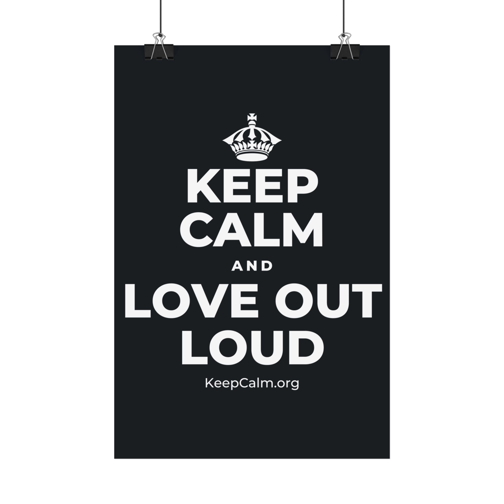 KEEP CALM AND LOVE OUT LOUD Satin Poster (Dark)