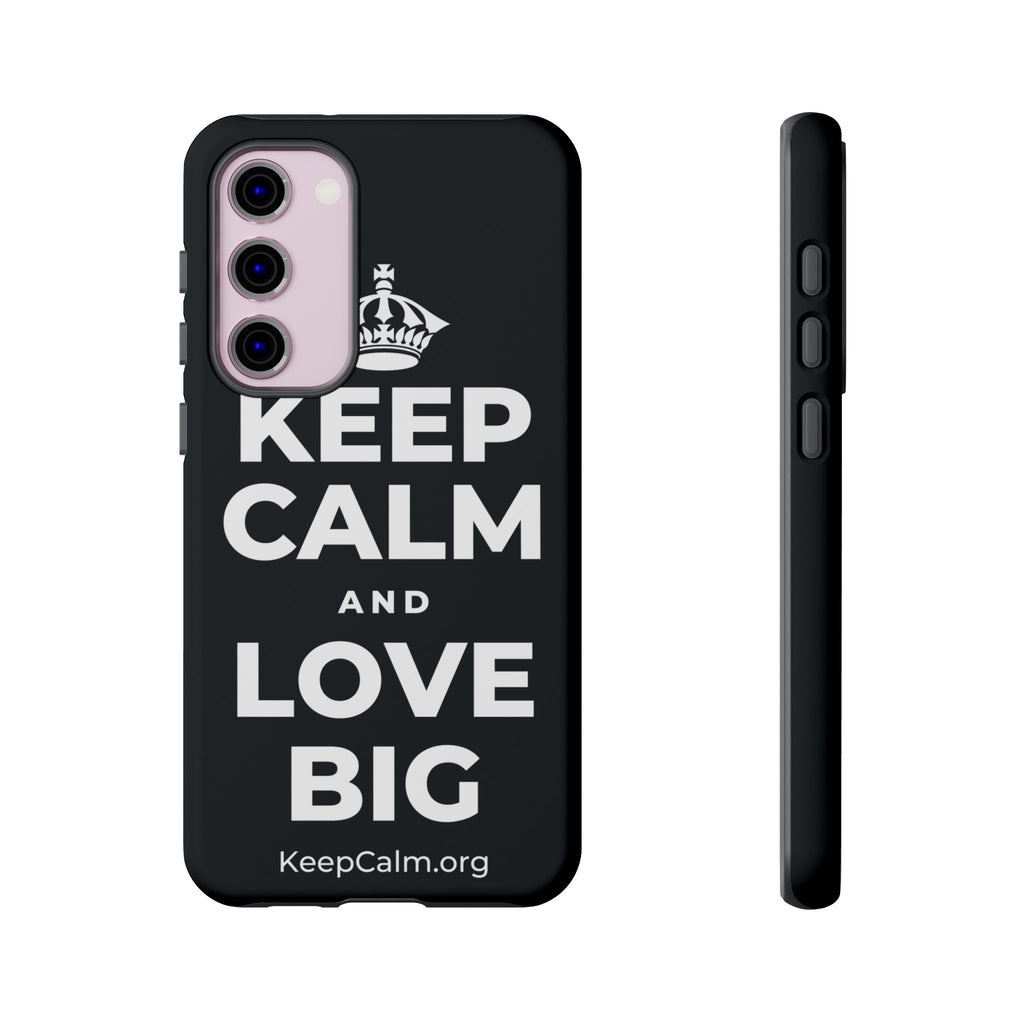 KEEP CALM AND LOVE BIG Phone Case (Dark)