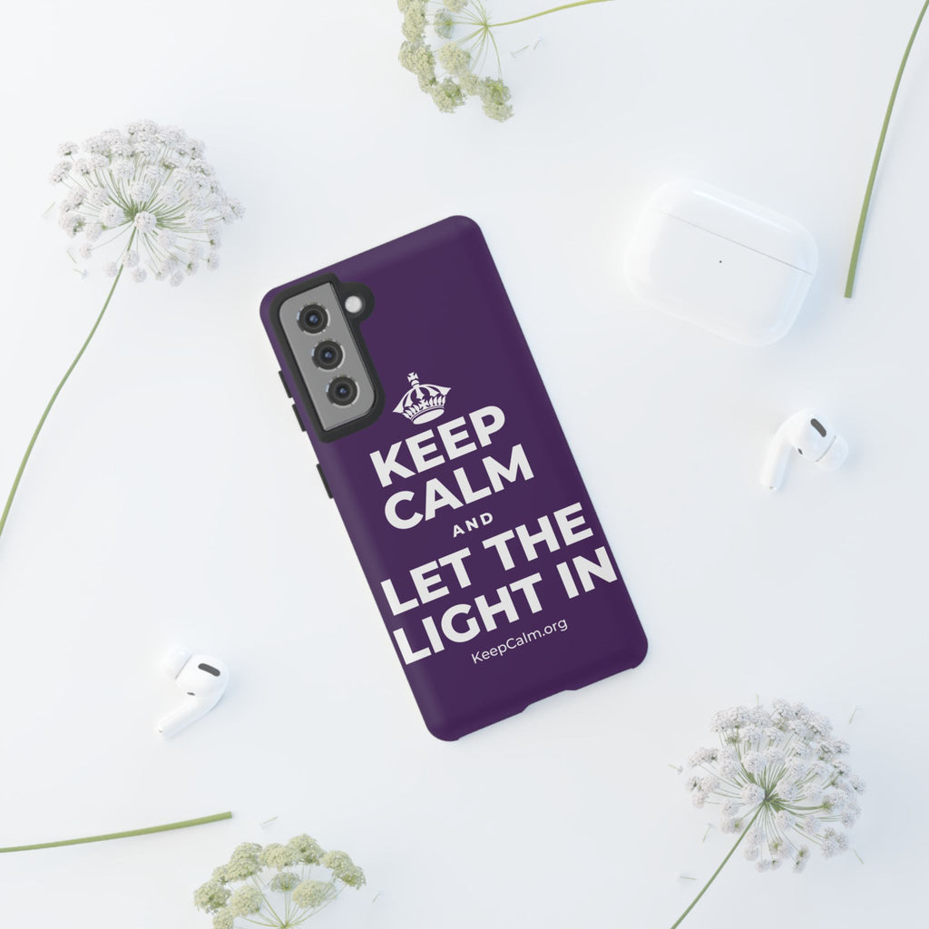KEEP CALM AND LET THE LIGHT IN Phone Case