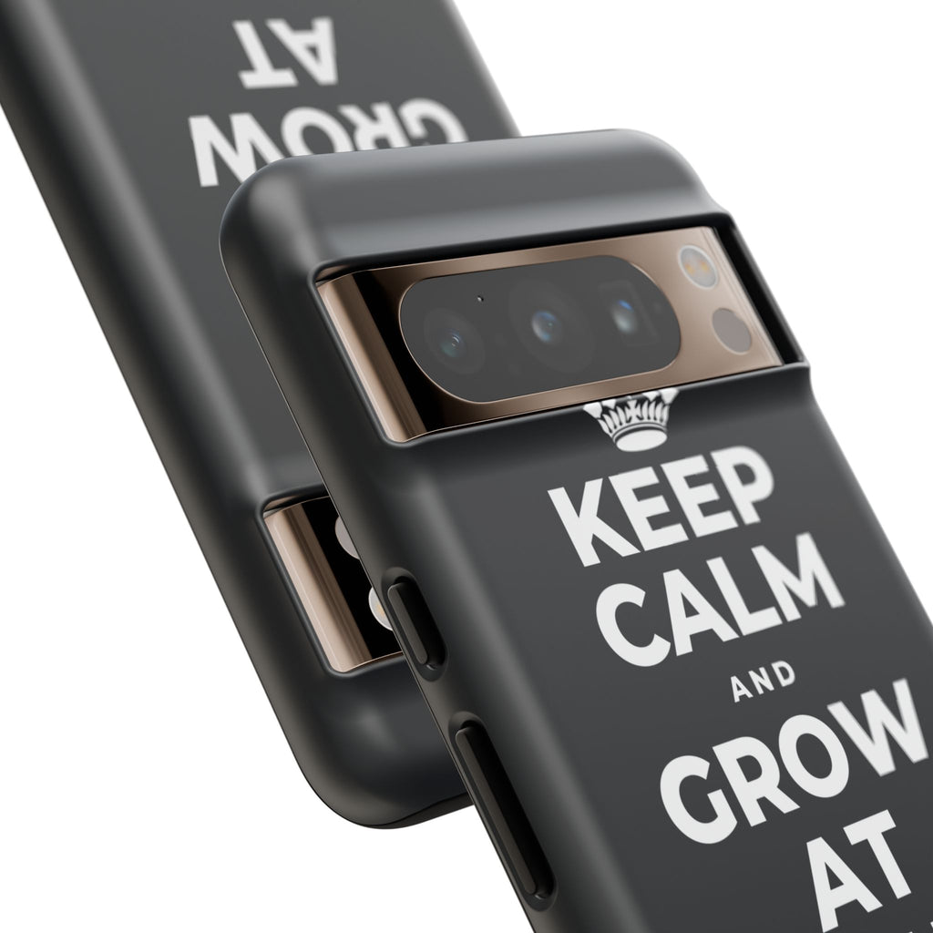 KEEP CALM AND GROW AT YOUR OWN PACE Phone Case (Dark)