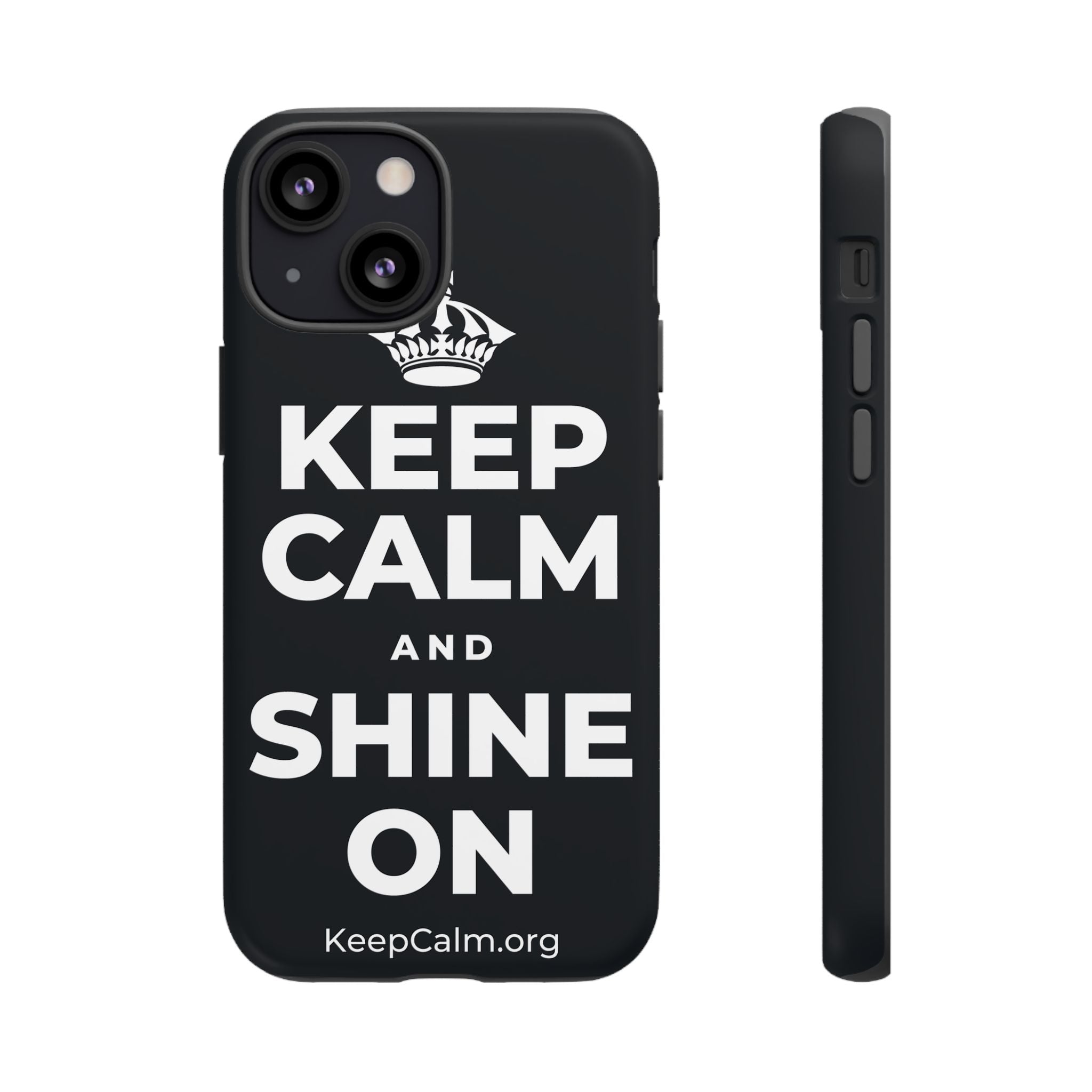 KEEP CALM AND SHINE ON Phone Case (Dark)