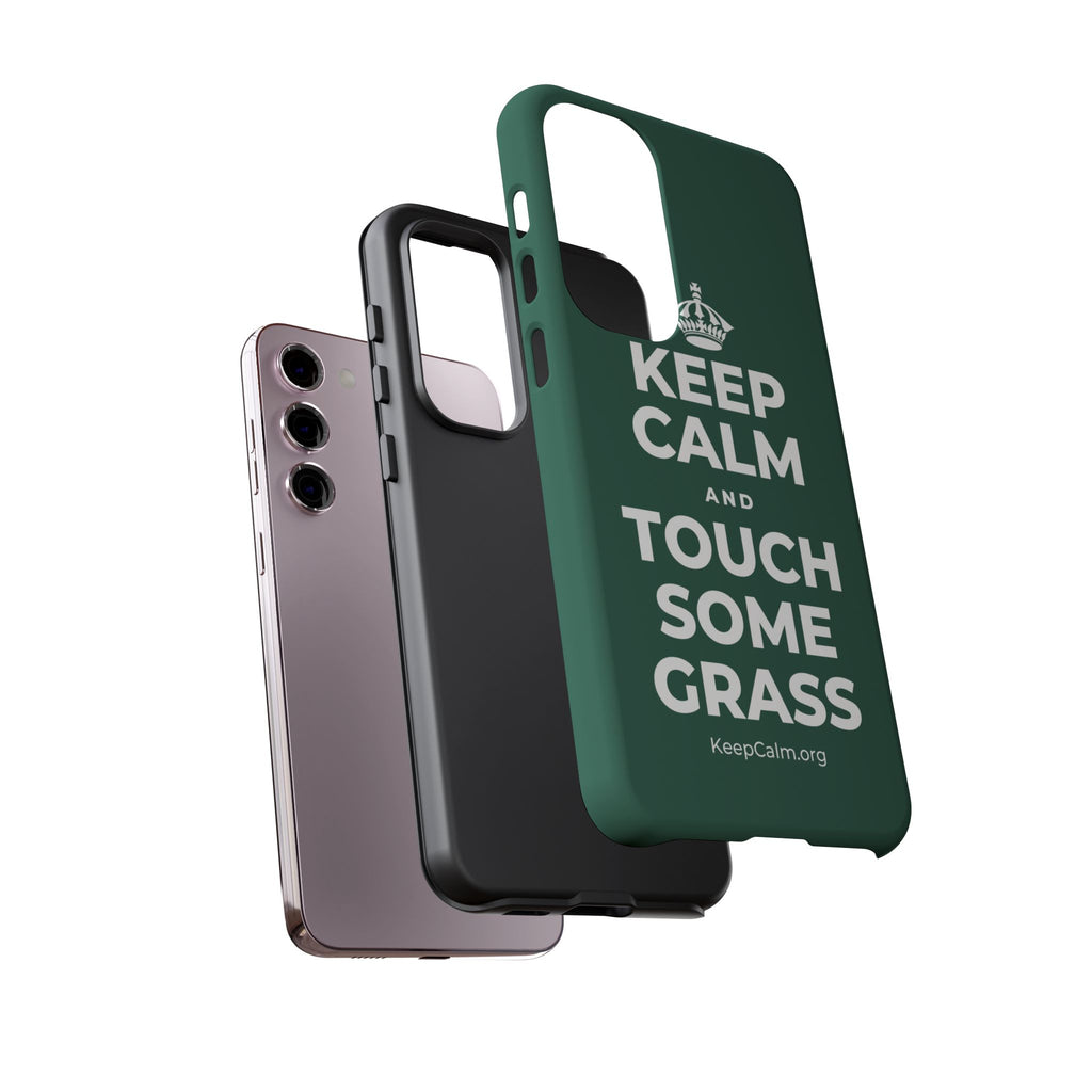 KEEP CALM AND TOUCH SOME GRASS Phone Case