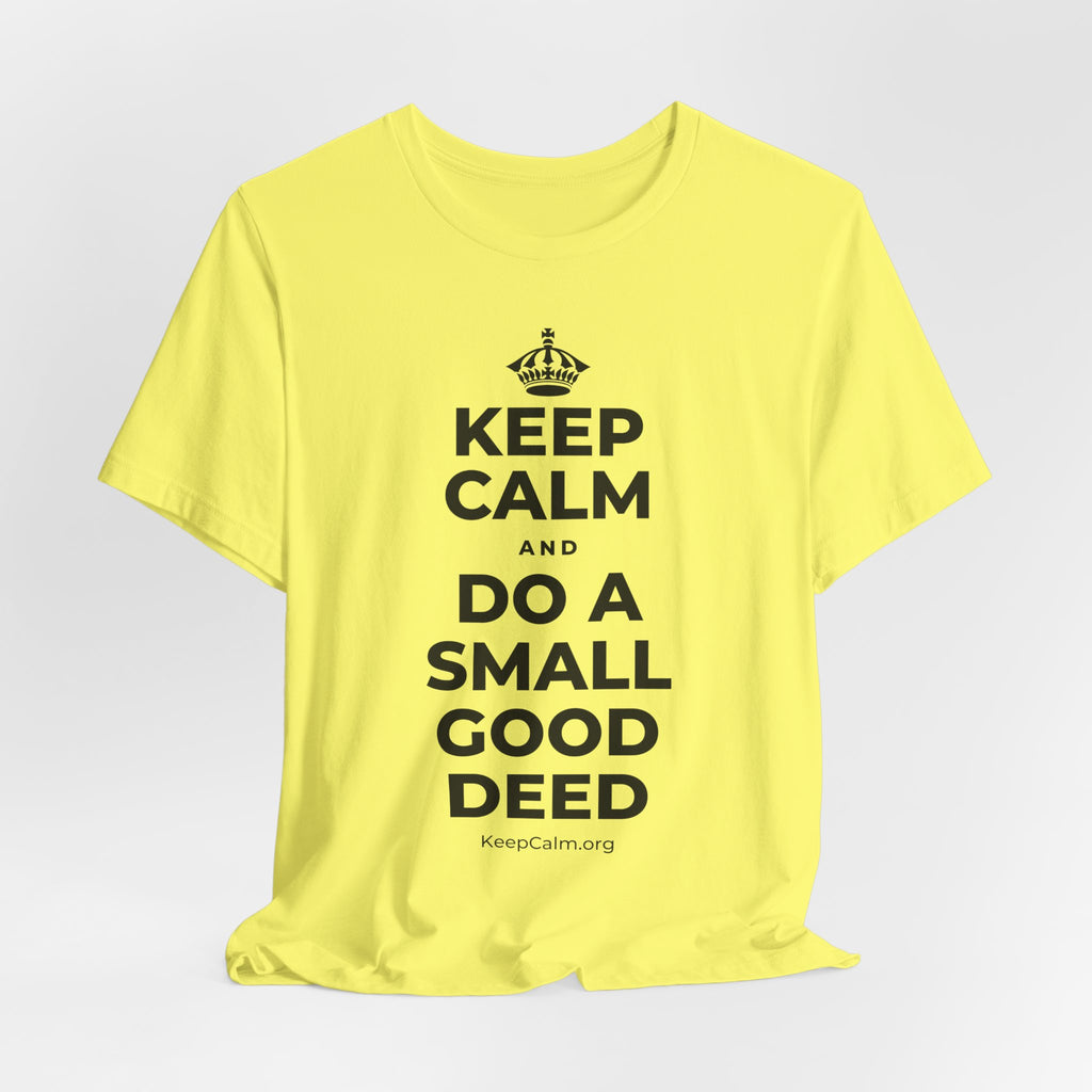 KEEP CALM AND DO A SMALL GOOD DEED T-Shirt (Soft Cream–Heather Mauve)
