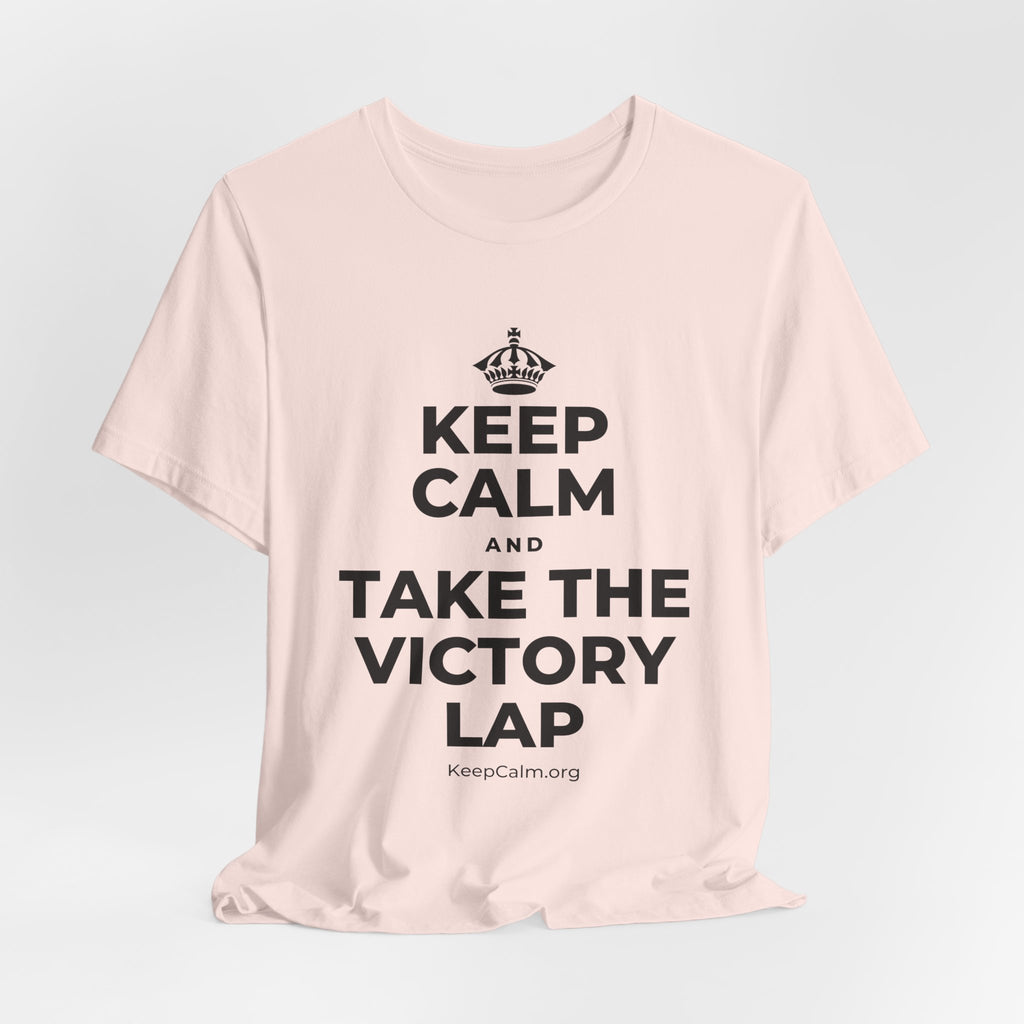 KEEP CALM AND TAKE THE VICTORY LAP T-Shirt (Soft Cream–Heather Mauve)