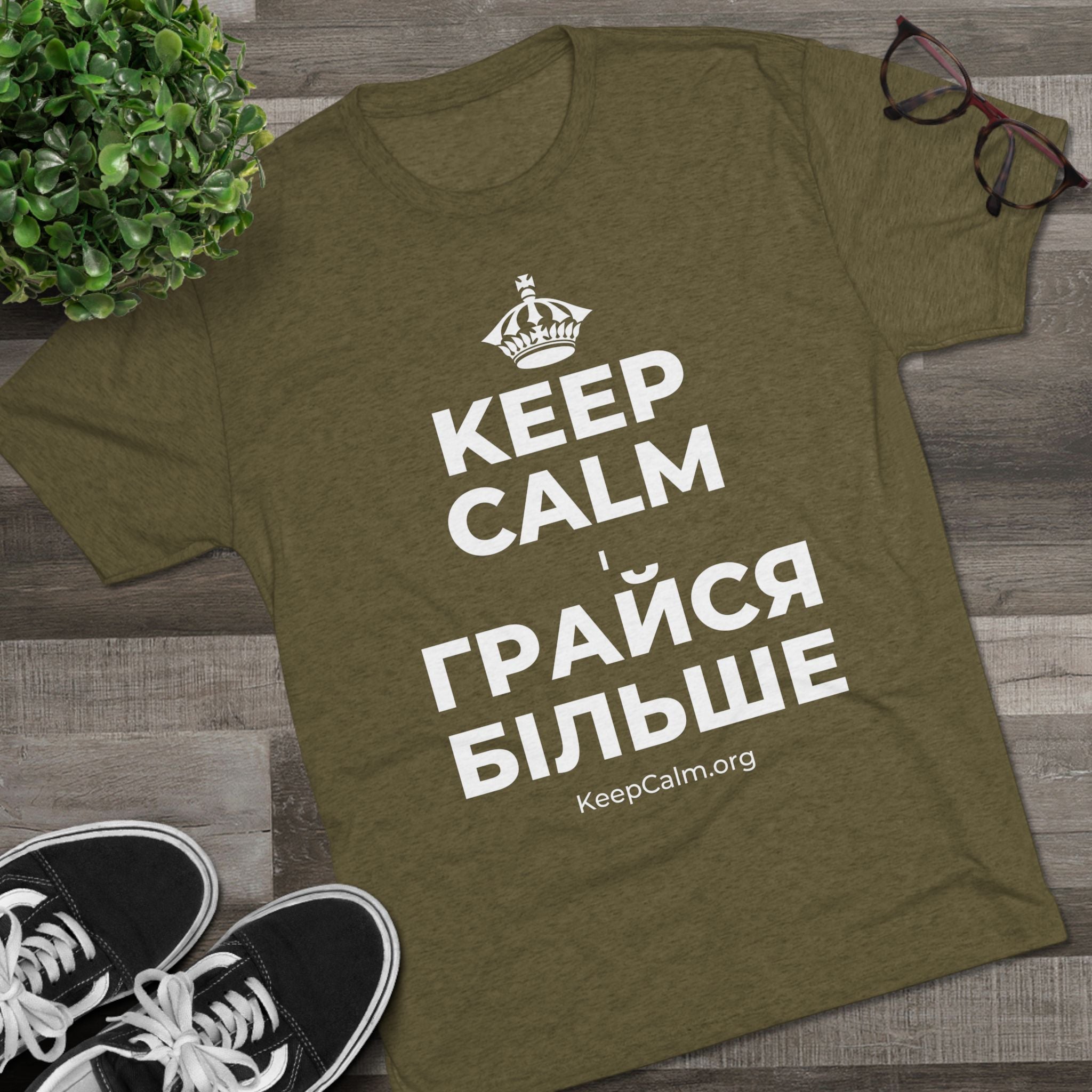 KEEP CALM І ГРАЙСЯ БІЛЬШЕ Tri-Blend Tee