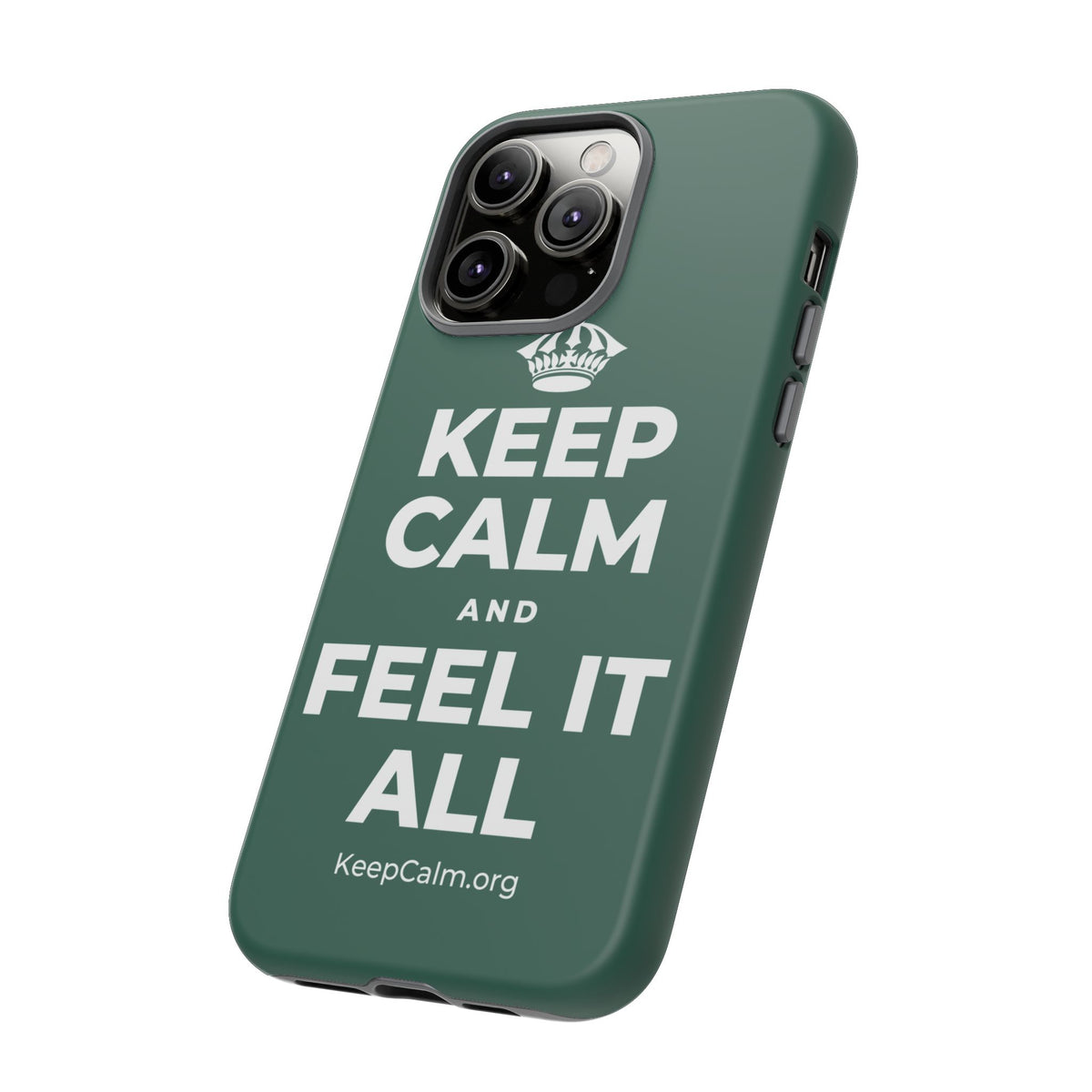 KEEP CALM AND FEEL IT ALL Phone Case