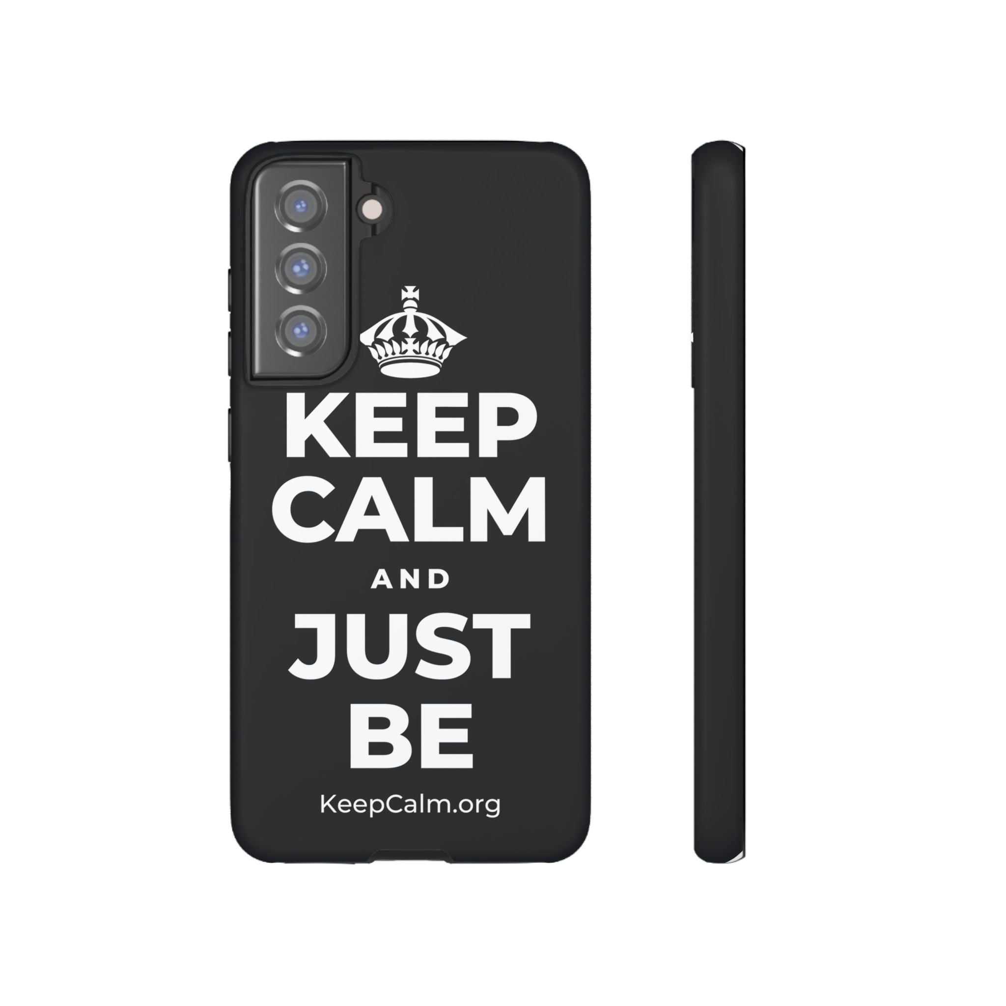 KEEP CALM AND JUST BE Phone Case (Dark)