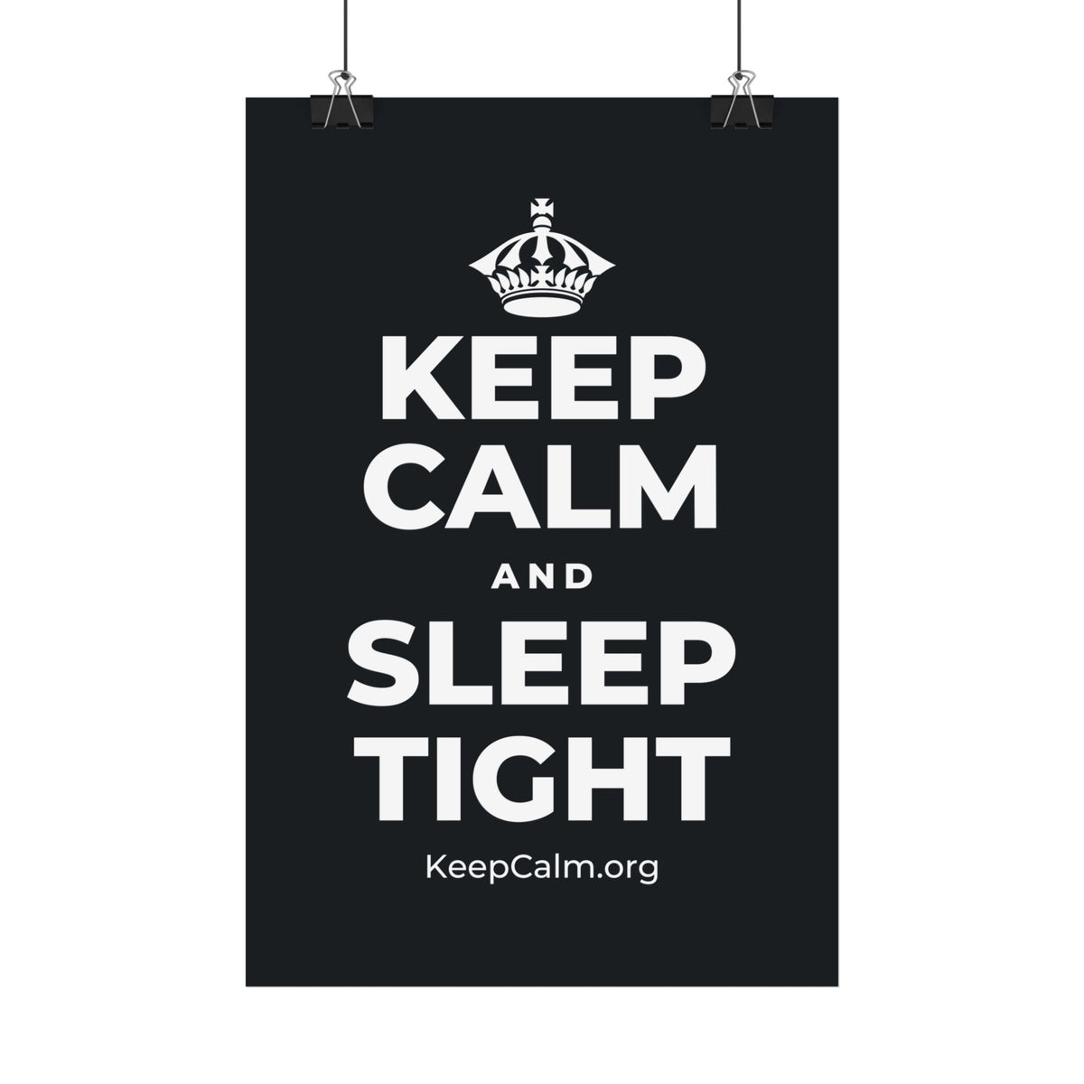 KEEP CALM AND SLEEP TIGHT Satin Poster (Dark)