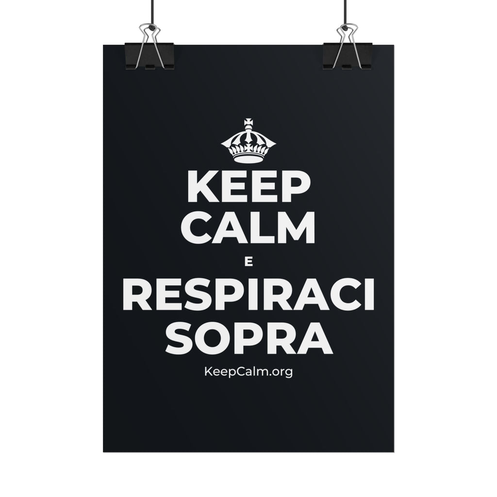 KEEP CALM E RESPIRACI SOPRA Poster (Dark)