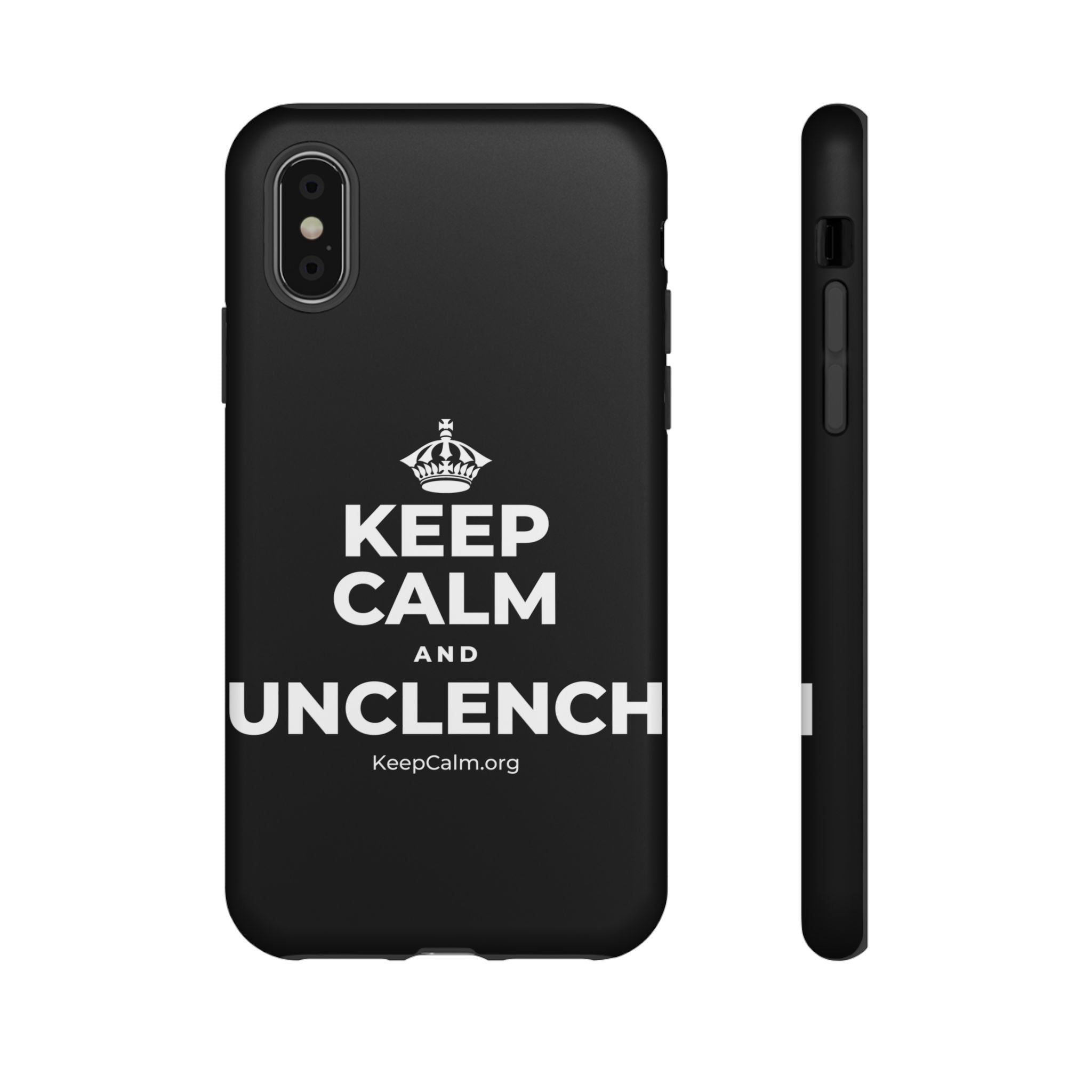 KEEP CALM AND UNCLENCH Phone Case