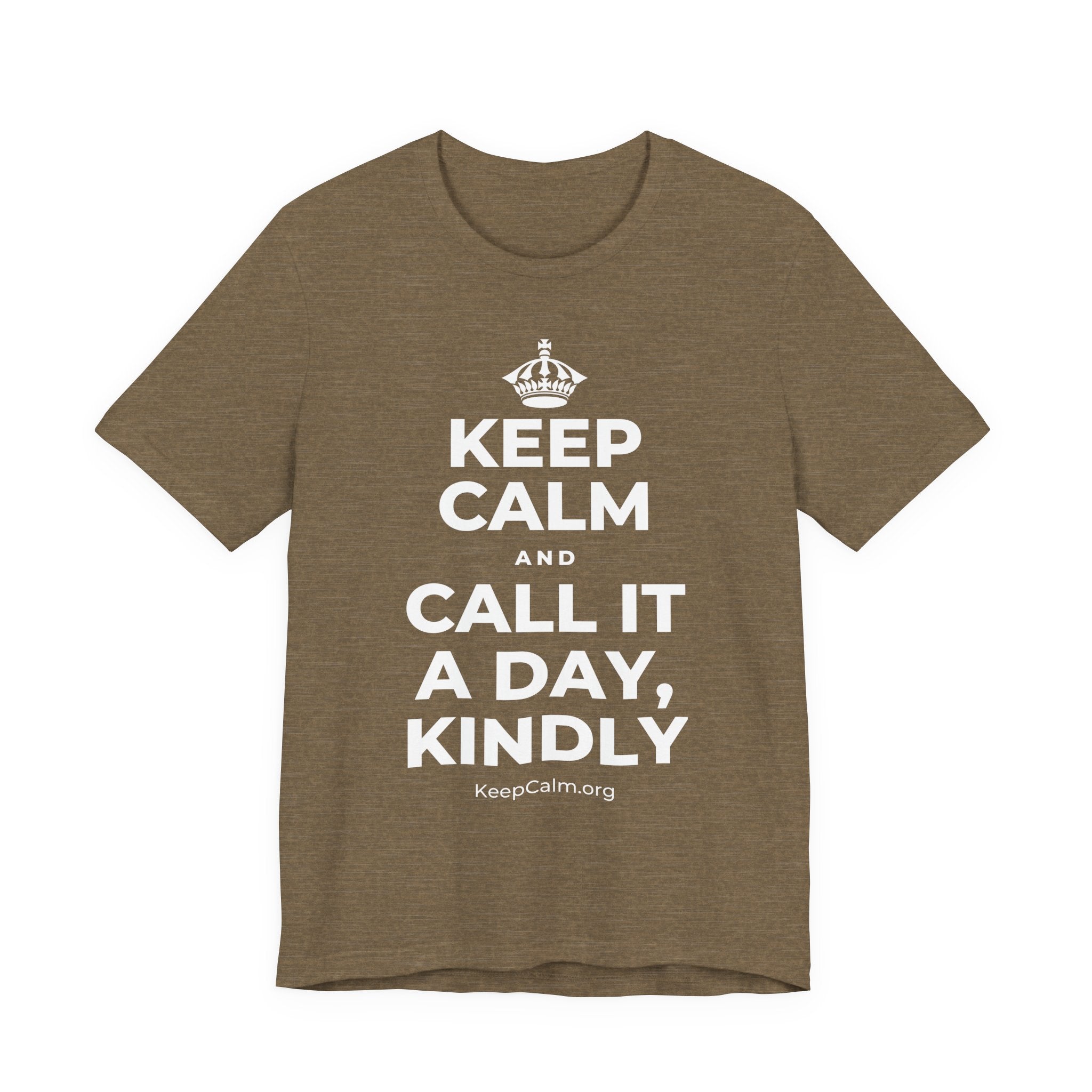 KEEP CALM AND CALL IT A DAY, KINDLY T-Shirt (Soft Cream–Heather Mauve)