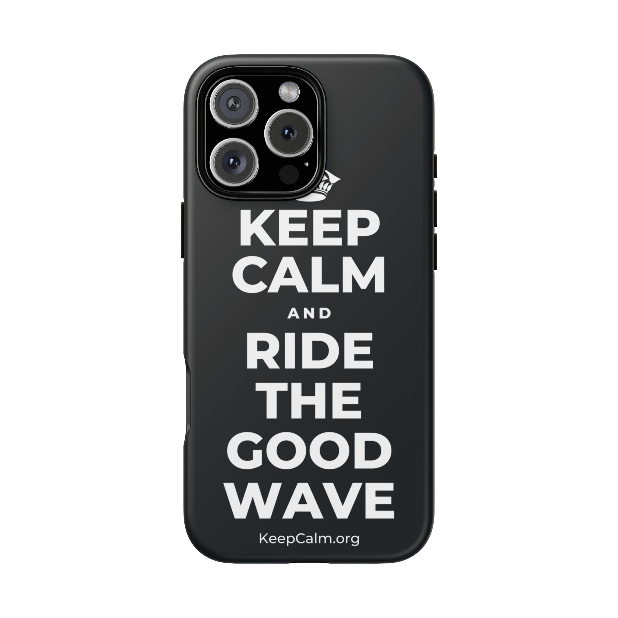 KEEP CALM AND RIDE THE GOOD WAVE Phone Case (Dark)
