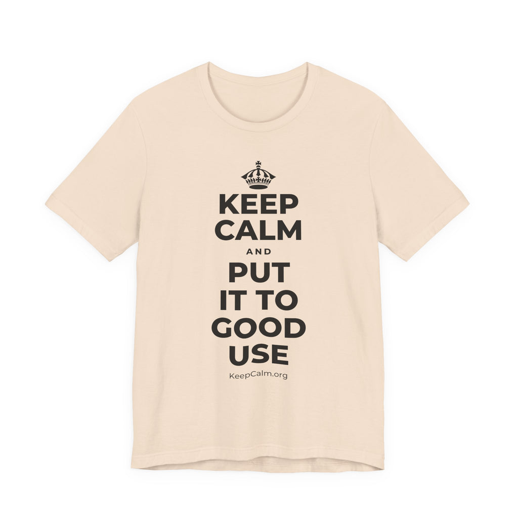 KEEP CALM AND PUT IT TO GOOD USE T-Shirt (Soft Cream–Heather Mauve)
