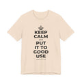 KEEP CALM AND PUT IT TO GOOD USE T-Shirt (Soft Cream–Heather Mauve)
