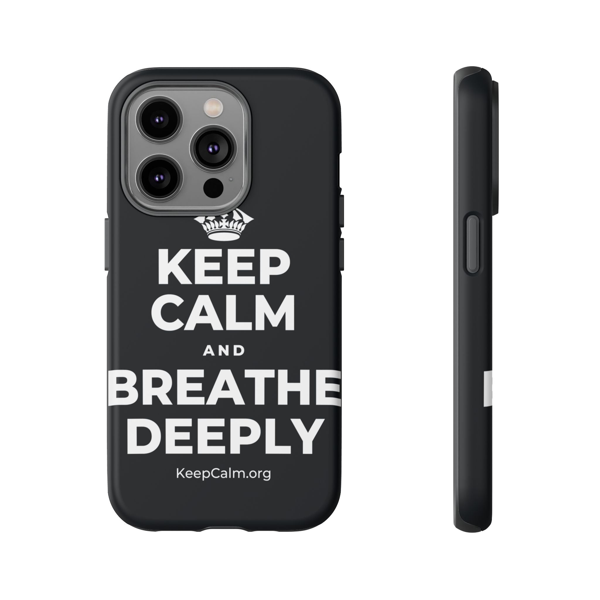 KEEP CALM AND BREATHE DEEPLY Phone Case (Dark)