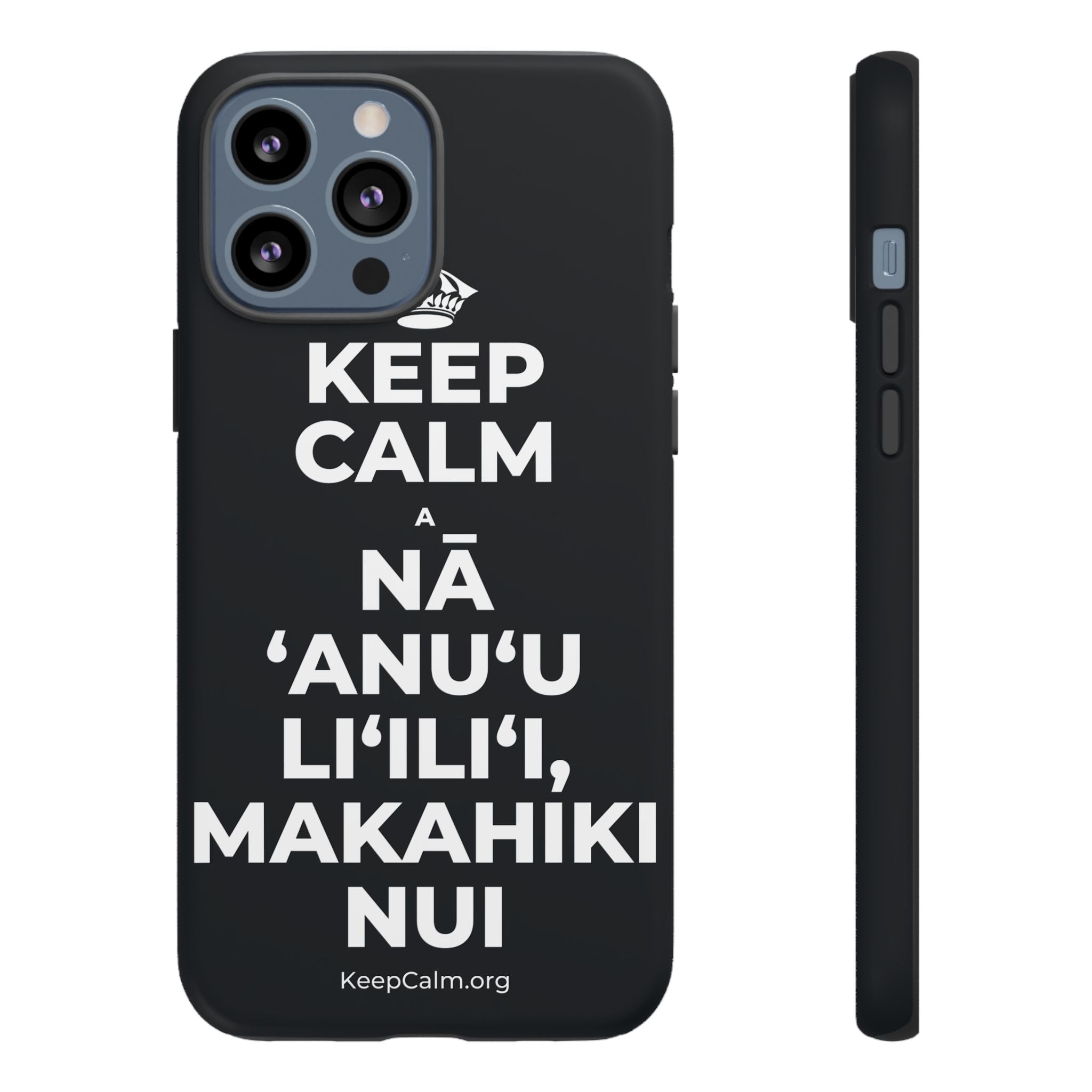 KEEP CALM A NĀ ʻANUʻU LIʻILIʻI, MAKAHIKI NUI Phone Case (Dark)