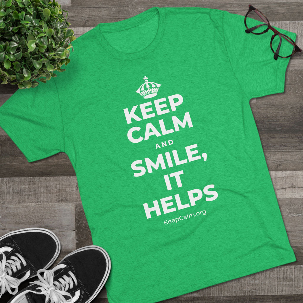 KEEP CALM AND SMILE, IT HELPS Tri-Blend Tee