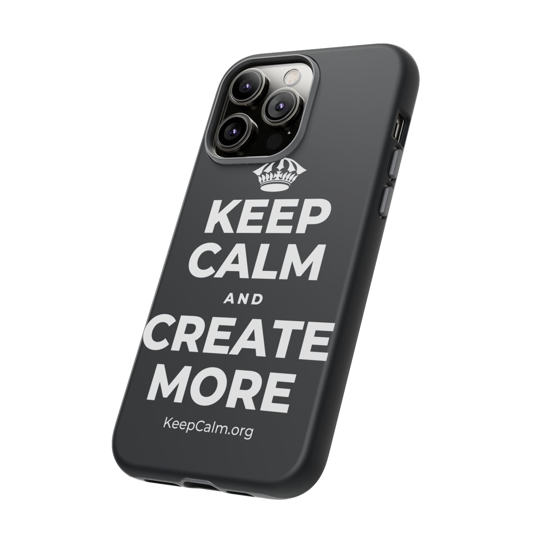 KEEP CALM AND CREATE MORE Phone Case (Dark)