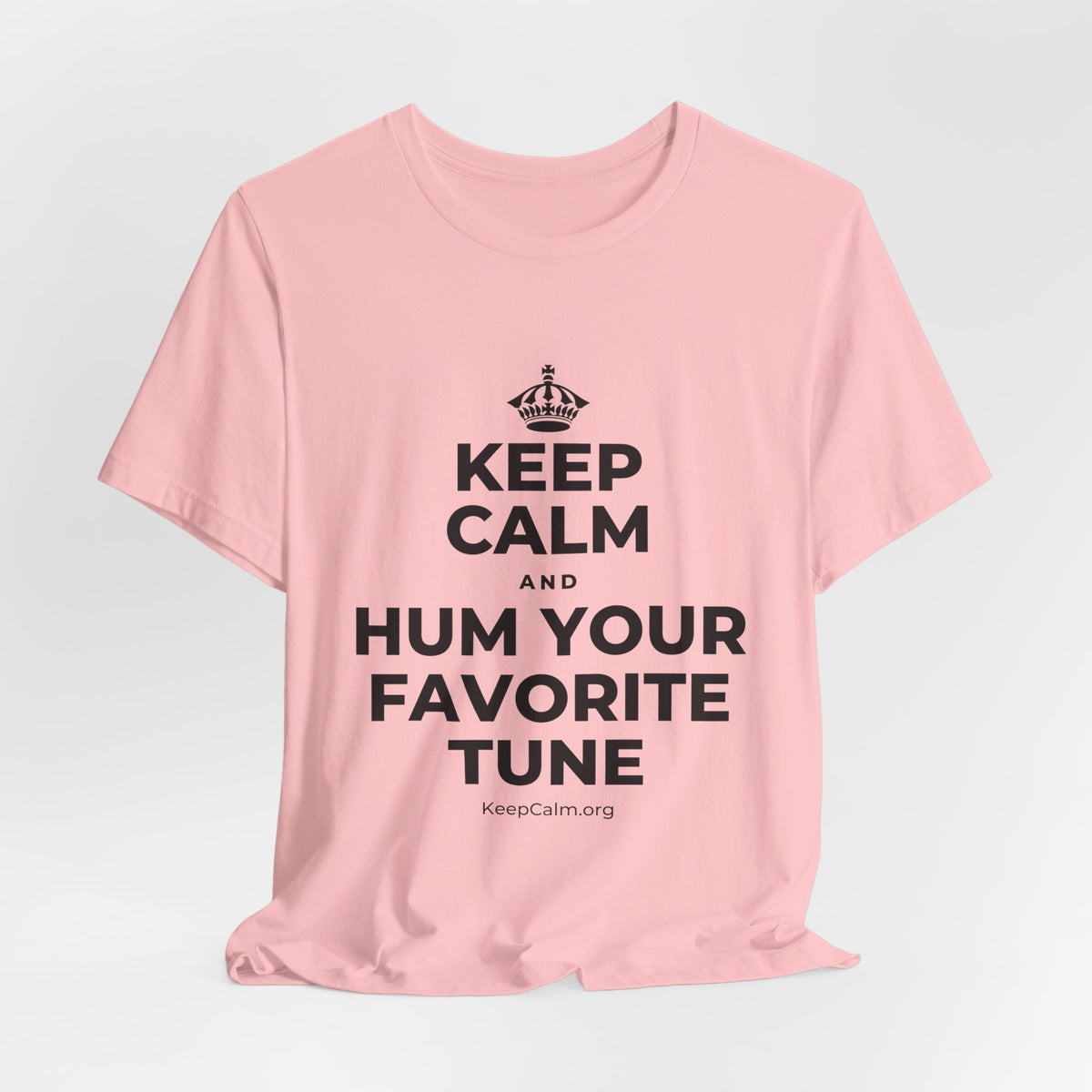 KEEP CALM AND HUM YOUR FAVORITE TUNE T-Shirt (White–Asphalt)