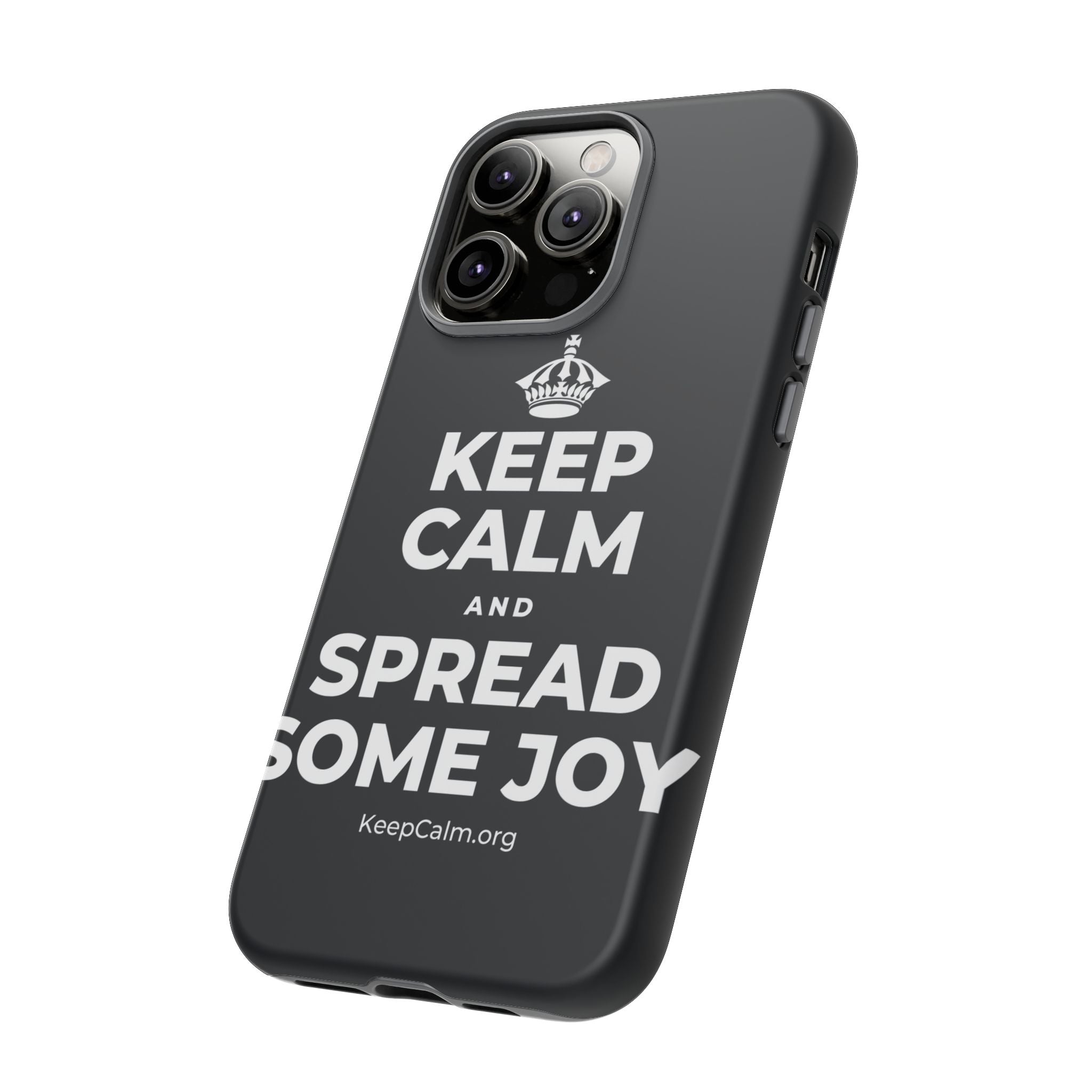 KEEP CALM AND SPREAD SOME JOY Phone Case (Dark)