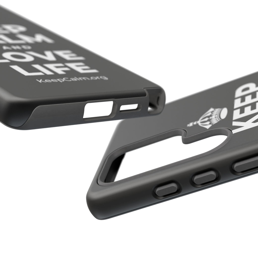 KEEP CALM AND LOVE LIFE Phone Case