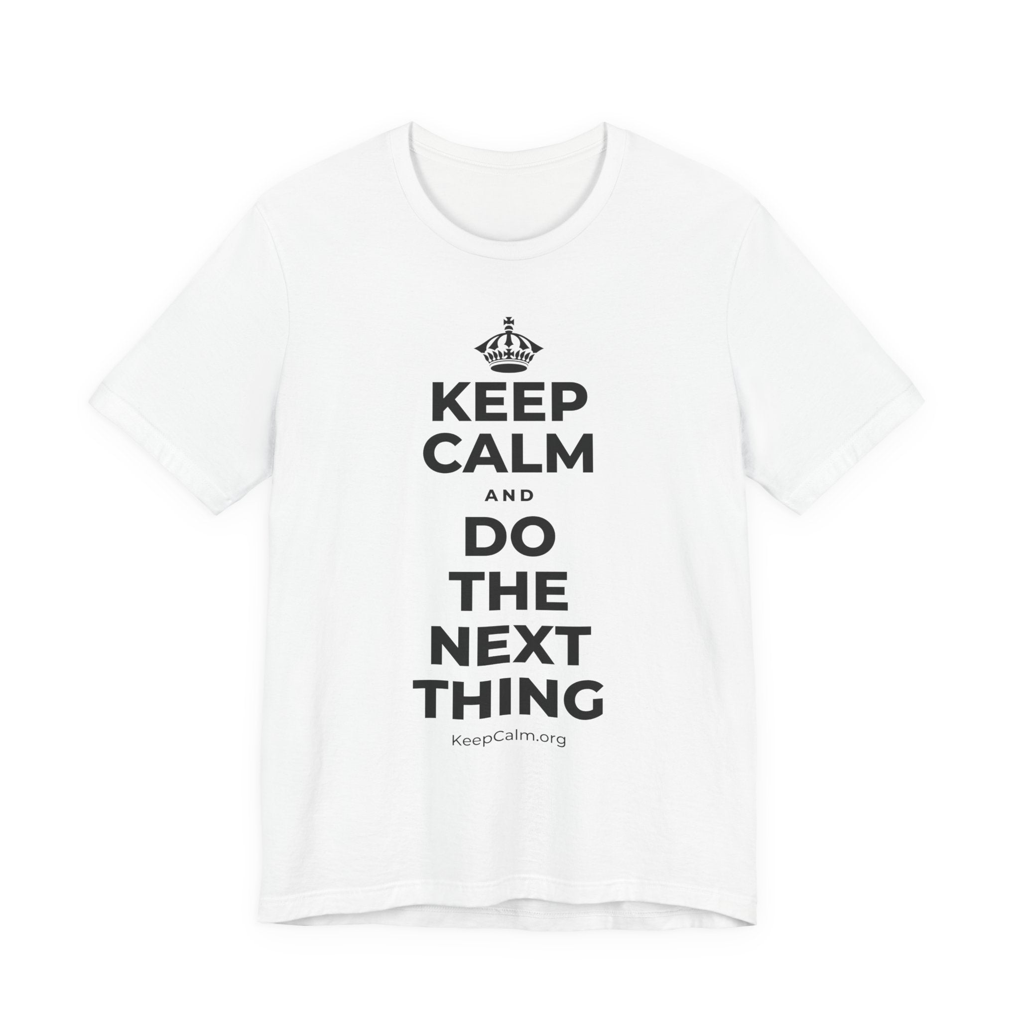 KEEP CALM AND DO THE NEXT THING T-Shirt (White–Asphalt)