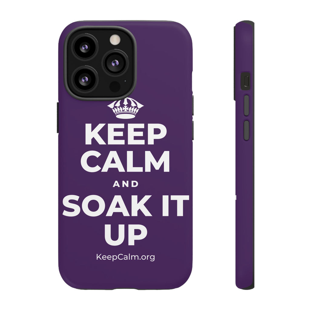 KEEP CALM AND SOAK IT UP Phone Case