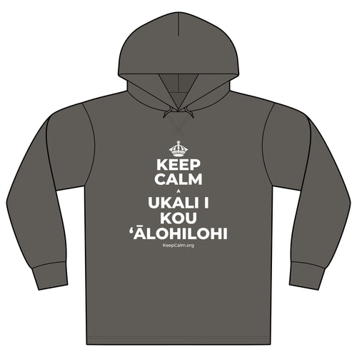 KEEP CALM A UKALI I KOU ʻĀLOHILOHI Organic Hoodie Tee