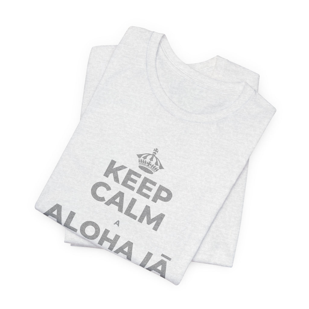 KEEP CALM A ALOHA IĀ ʻOE IHO, A LAILA I KEKAHI T-Shirt (Soft Cream–Heather Mauve)